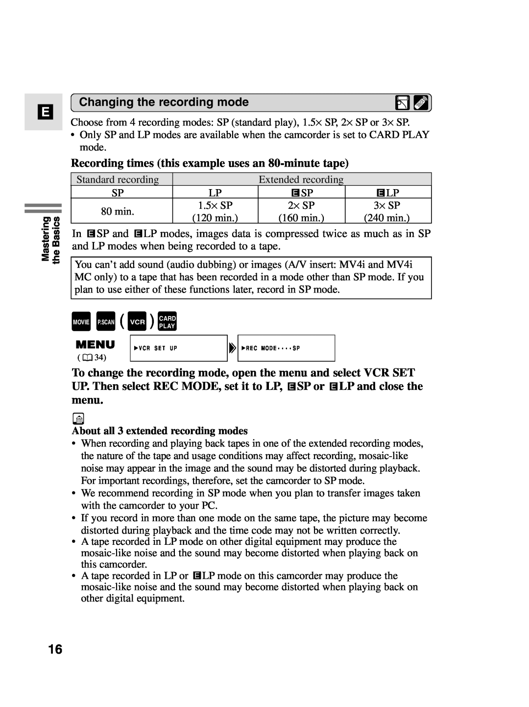 Canon MV4i MC instruction manual Recording times this example uses an 80-minute tape, Changing the recording mode 