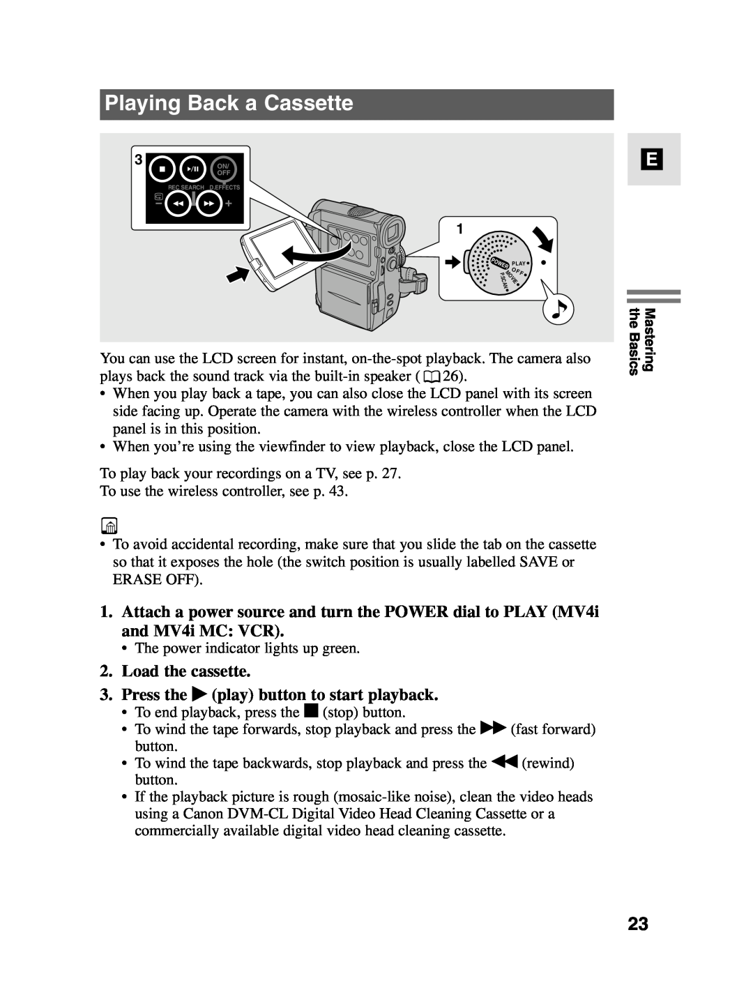 Canon MV4i MC instruction manual Playing Back a Cassette, Load the cassette 3. Press the e play button to start playback 
