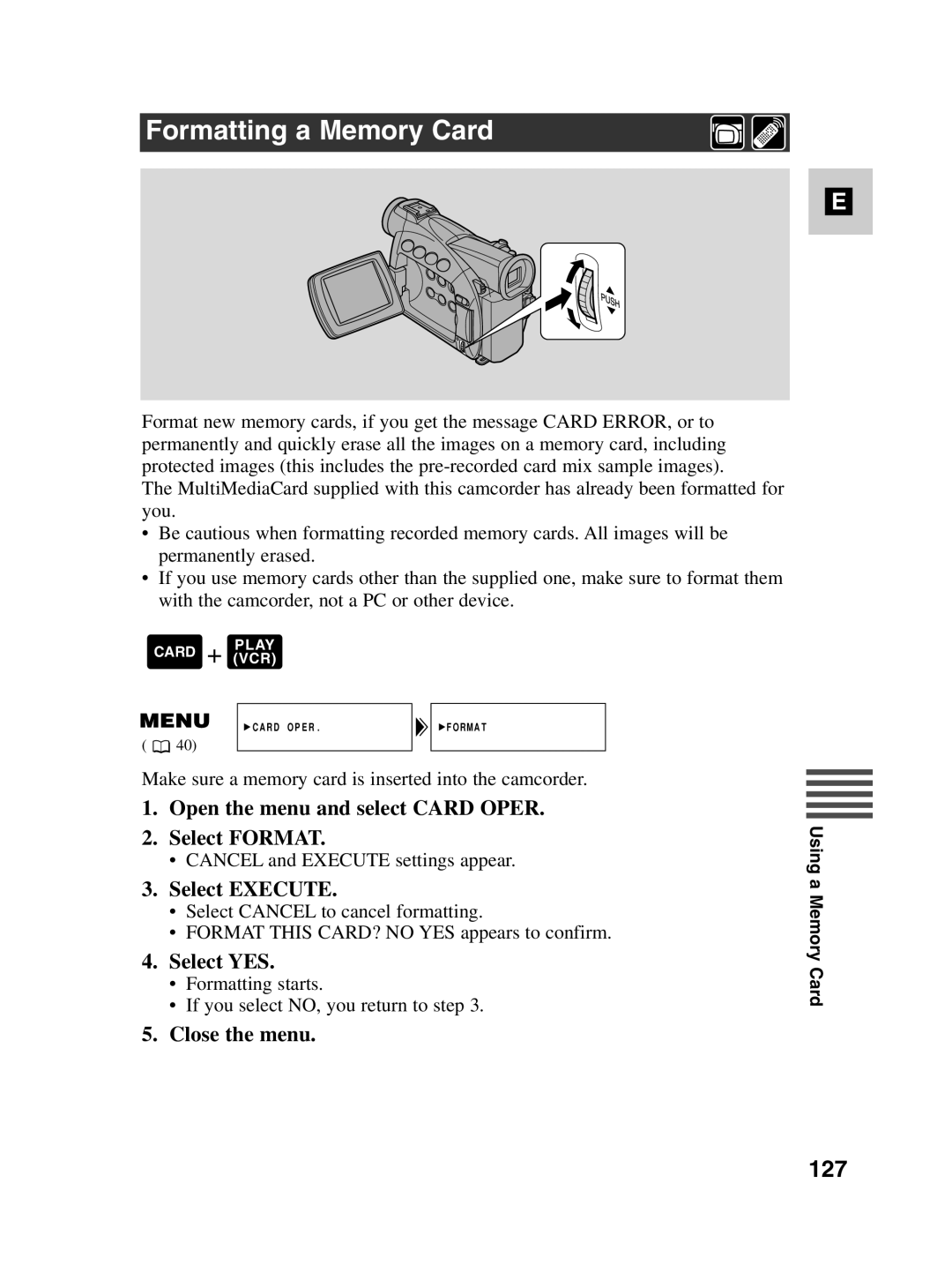 Canon MV550i, MV530i instruction manual Formatting a Memory Card, 127, Open the menu and select Card Oper Select Format 