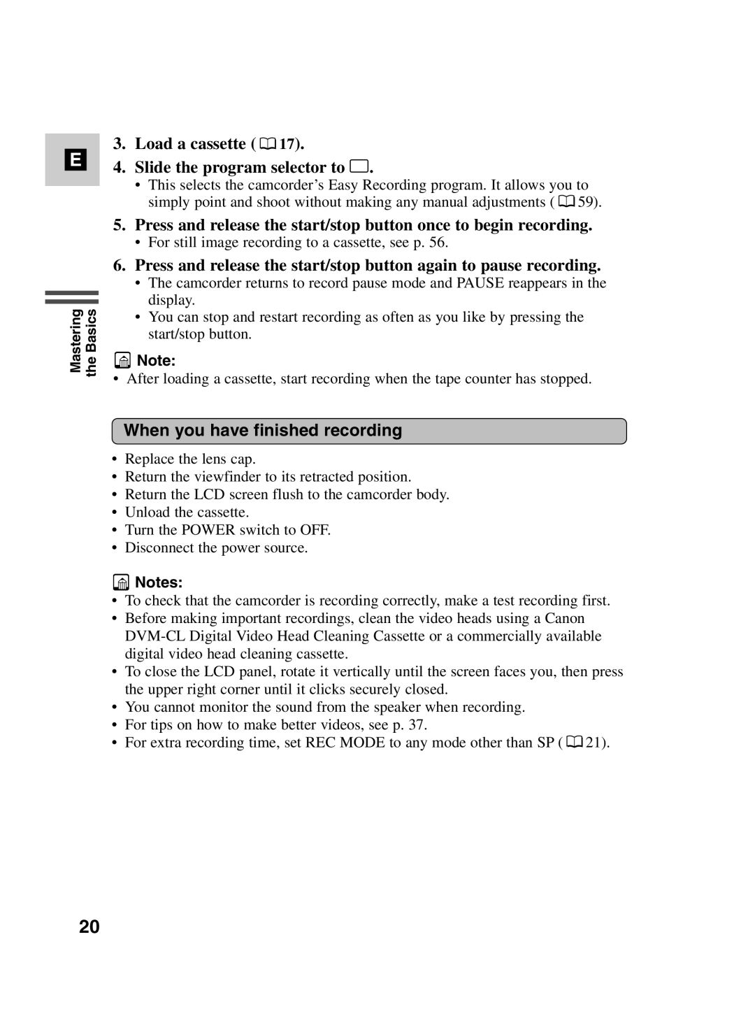 Canon MV530i, MV550i instruction manual Load a cassette Slide the program selector to, When you have finished recording 