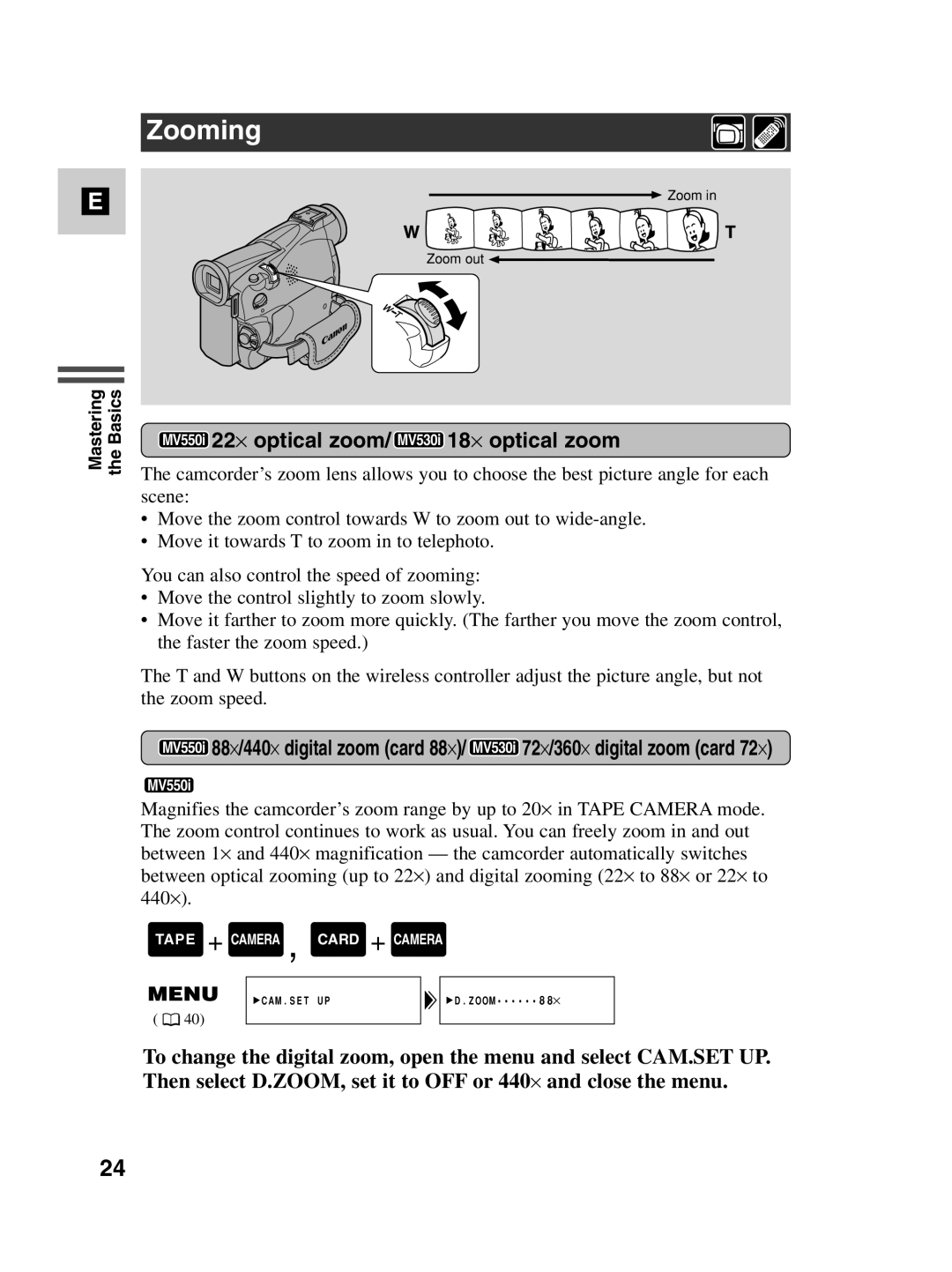 Canon instruction manual Zooming, MV550i 22⋅ optical zoom/ MV530i 18⋅ optical zoom 