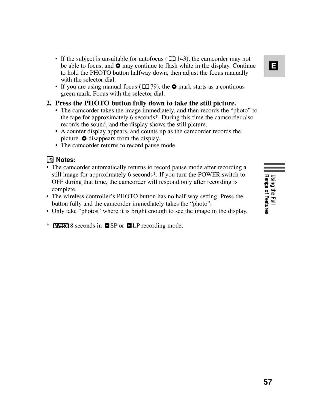 Canon MV550i, MV530i instruction manual Press the Photo button fully down to take the still picture 