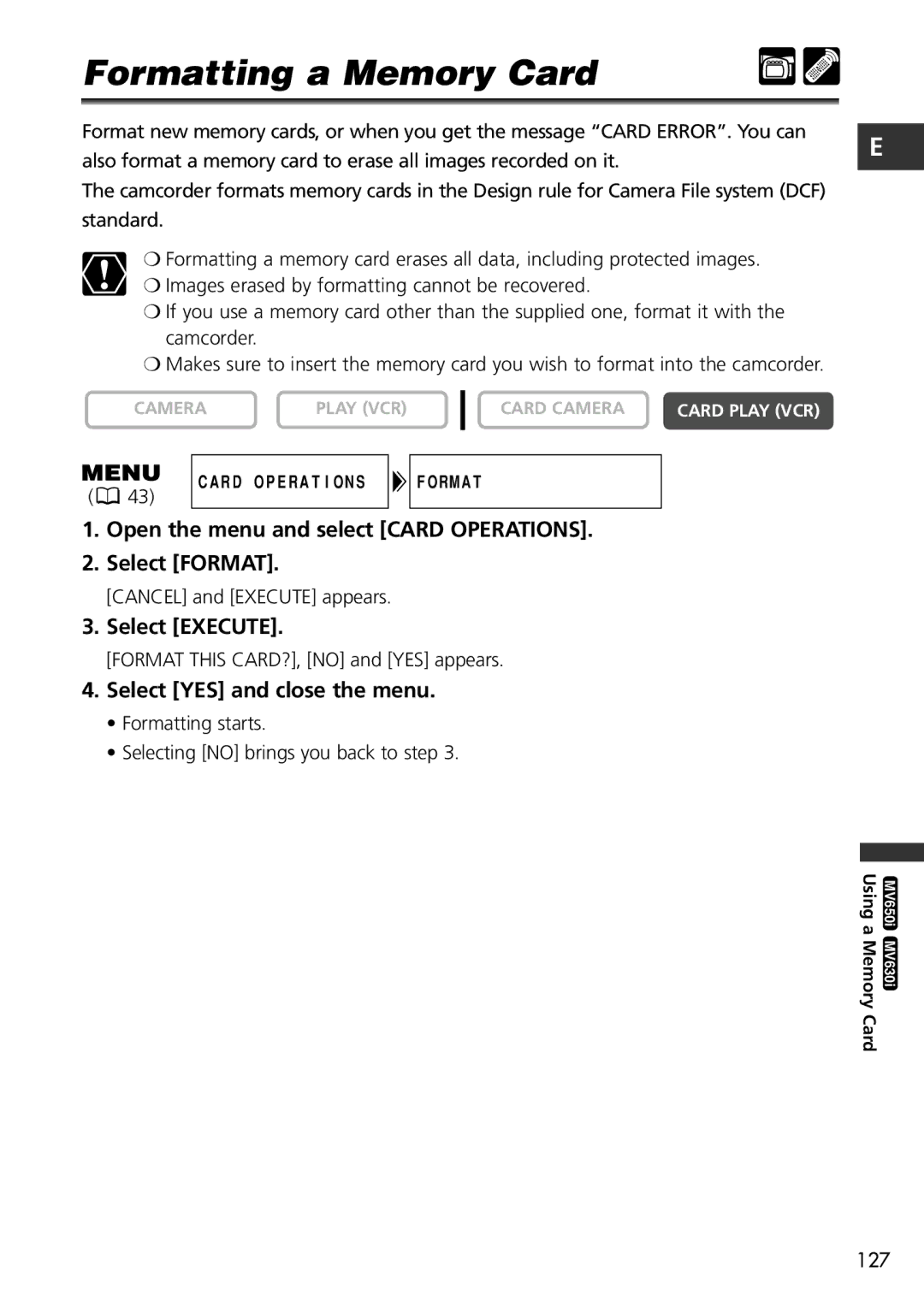 Canon MV600i, MV650i instruction manual Formatting a Memory Card, Open the menu and select Card Operations Select Format 