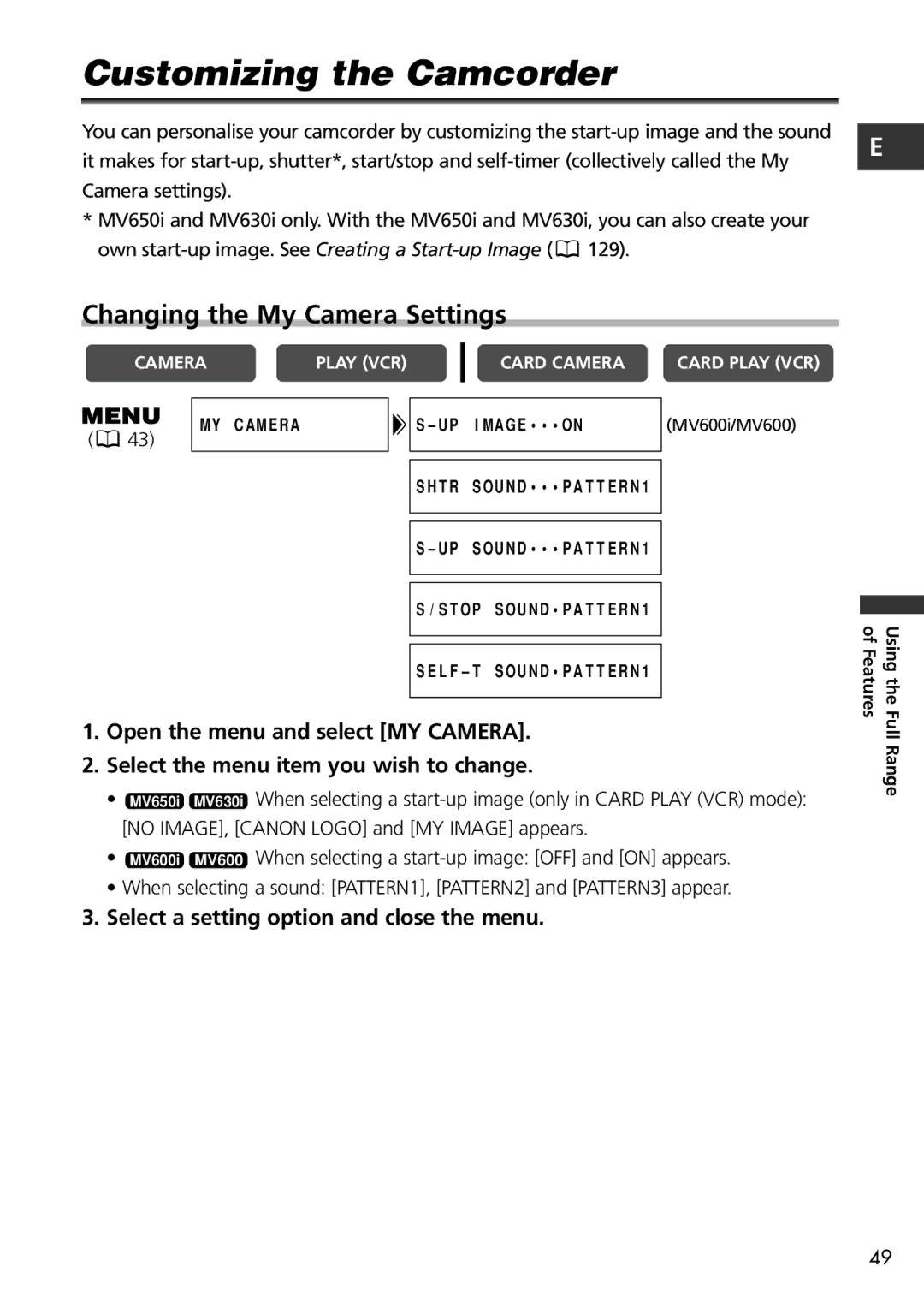 Canon MV600i Customizing the Camcorder, Changing the My Camera Settings, Select a setting option and close the menu 