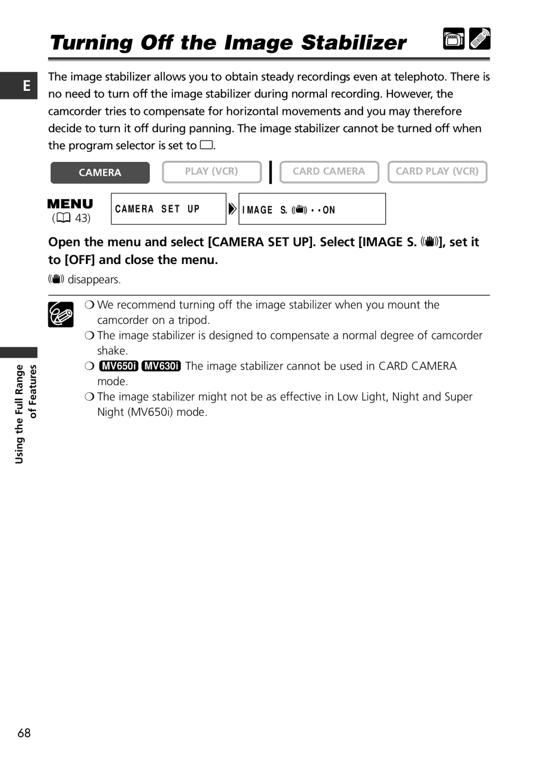 Canon MV650i, MV600i instruction manual Turning Off the Image Stabilizer 