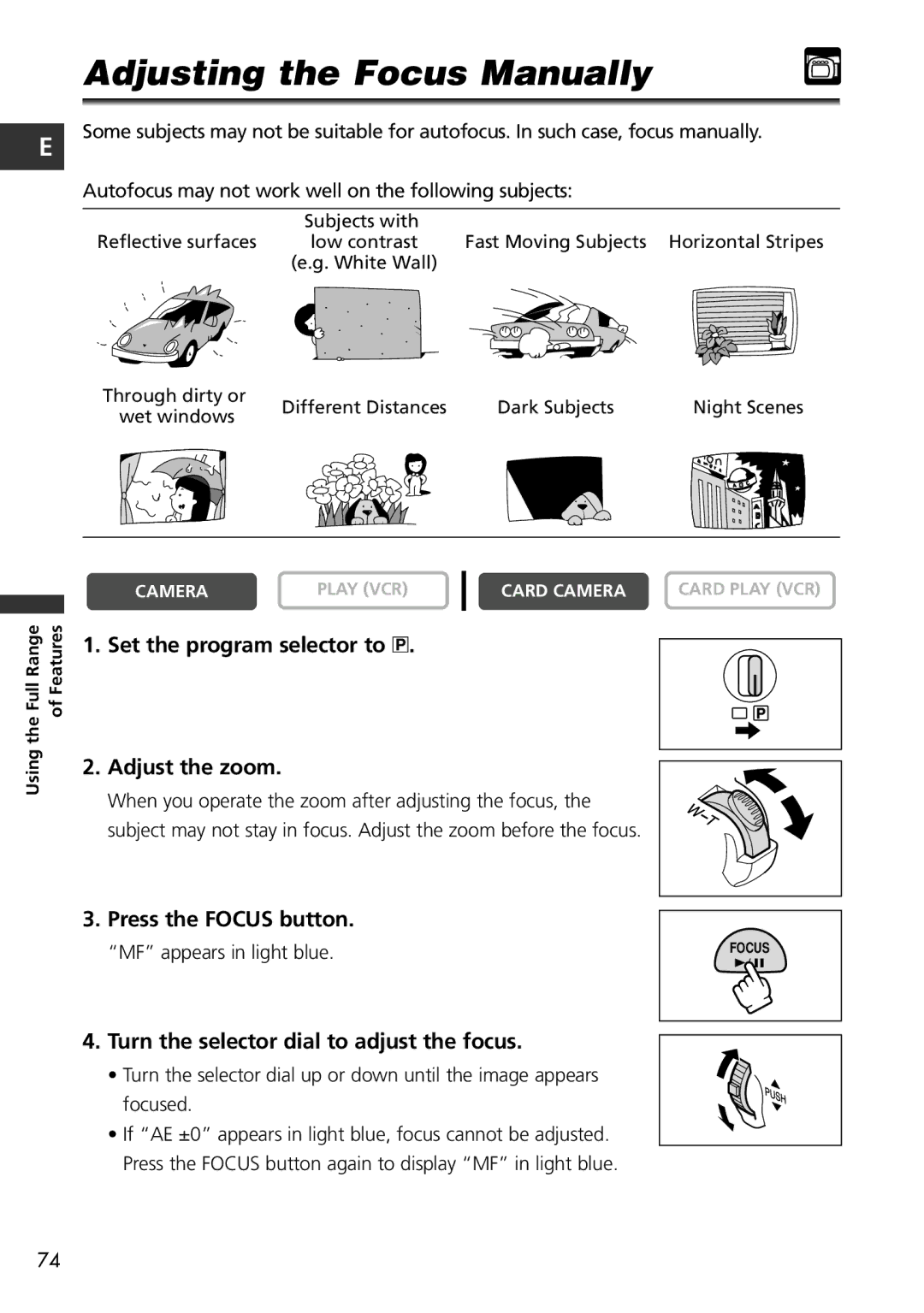 Canon MV650i, MV600i Adjusting the Focus Manually, Set the program selector to Q Adjust the zoom, Press the Focus button 