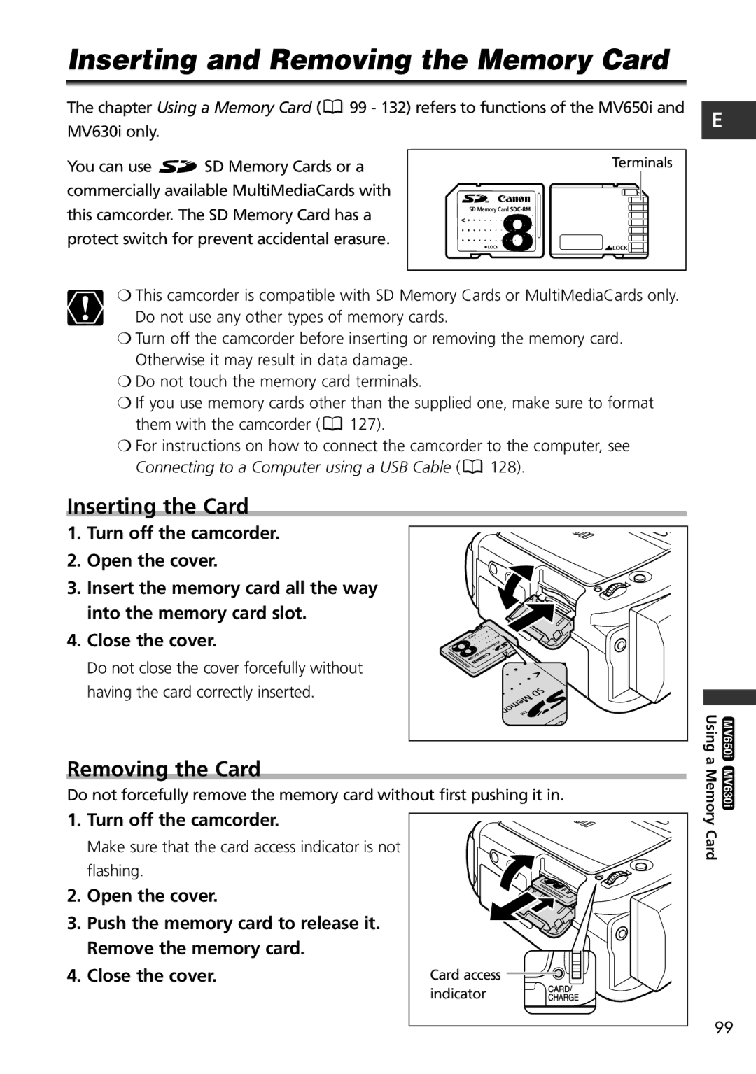 Canon MV600i, MV650i Inserting and Removing the Memory Card, Inserting the Card, Removing the Card, Turn off the camcorder 