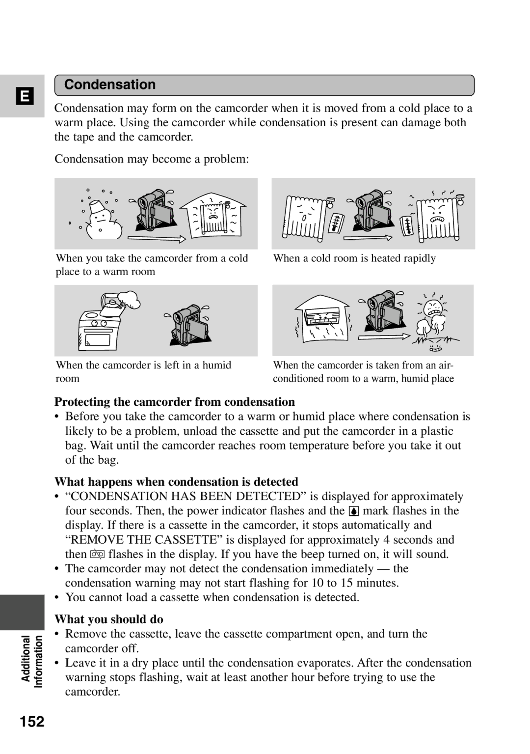 Canon MV6iMC 152, Condensation, Protecting the camcorder from condensation, What happens when condensation is detected 