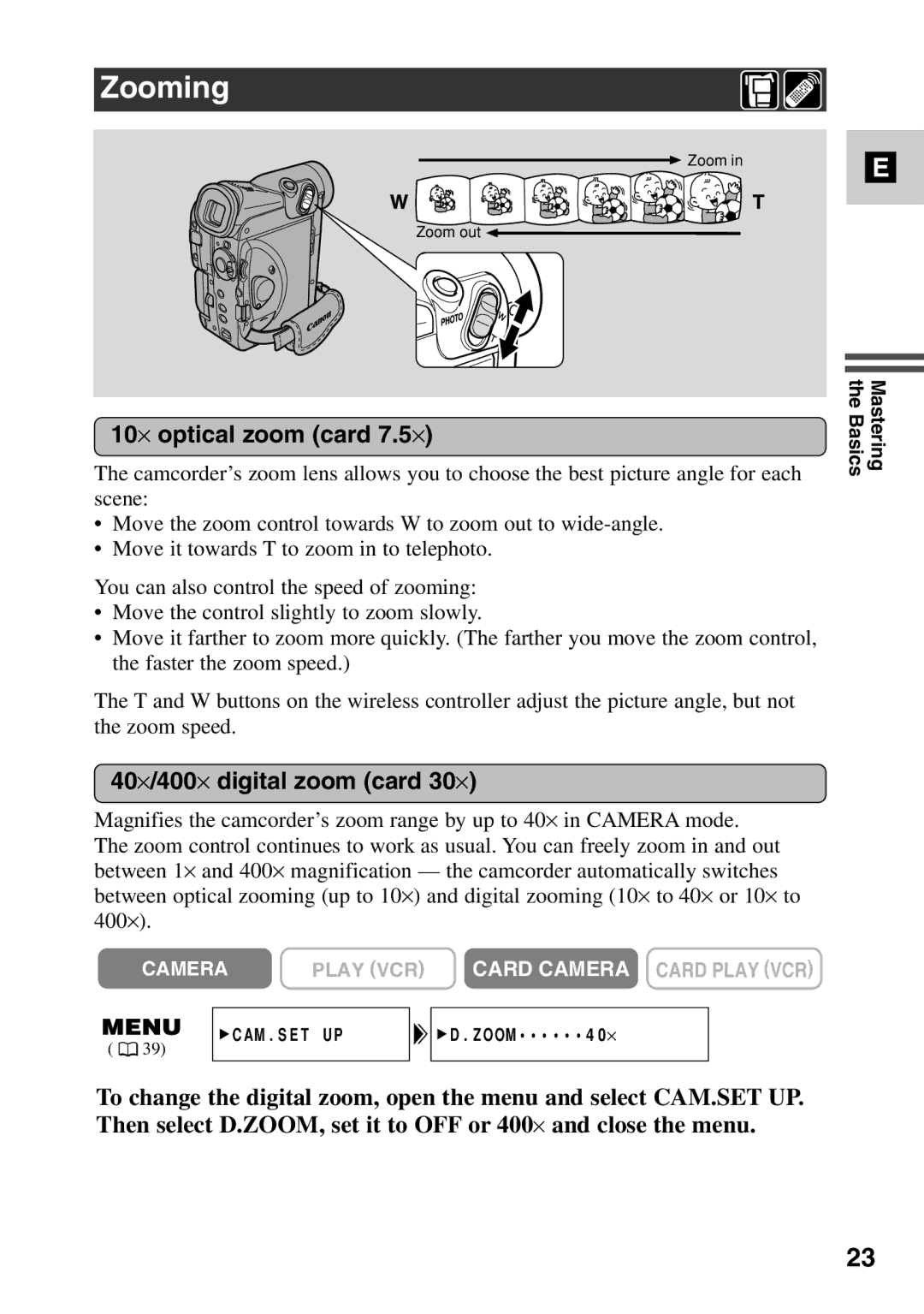 Canon MV6iMC instruction manual Zooming, 10⋅ optical zoom card 7.5⋅, 40⋅/400⋅ digital zoom card 30⋅ 