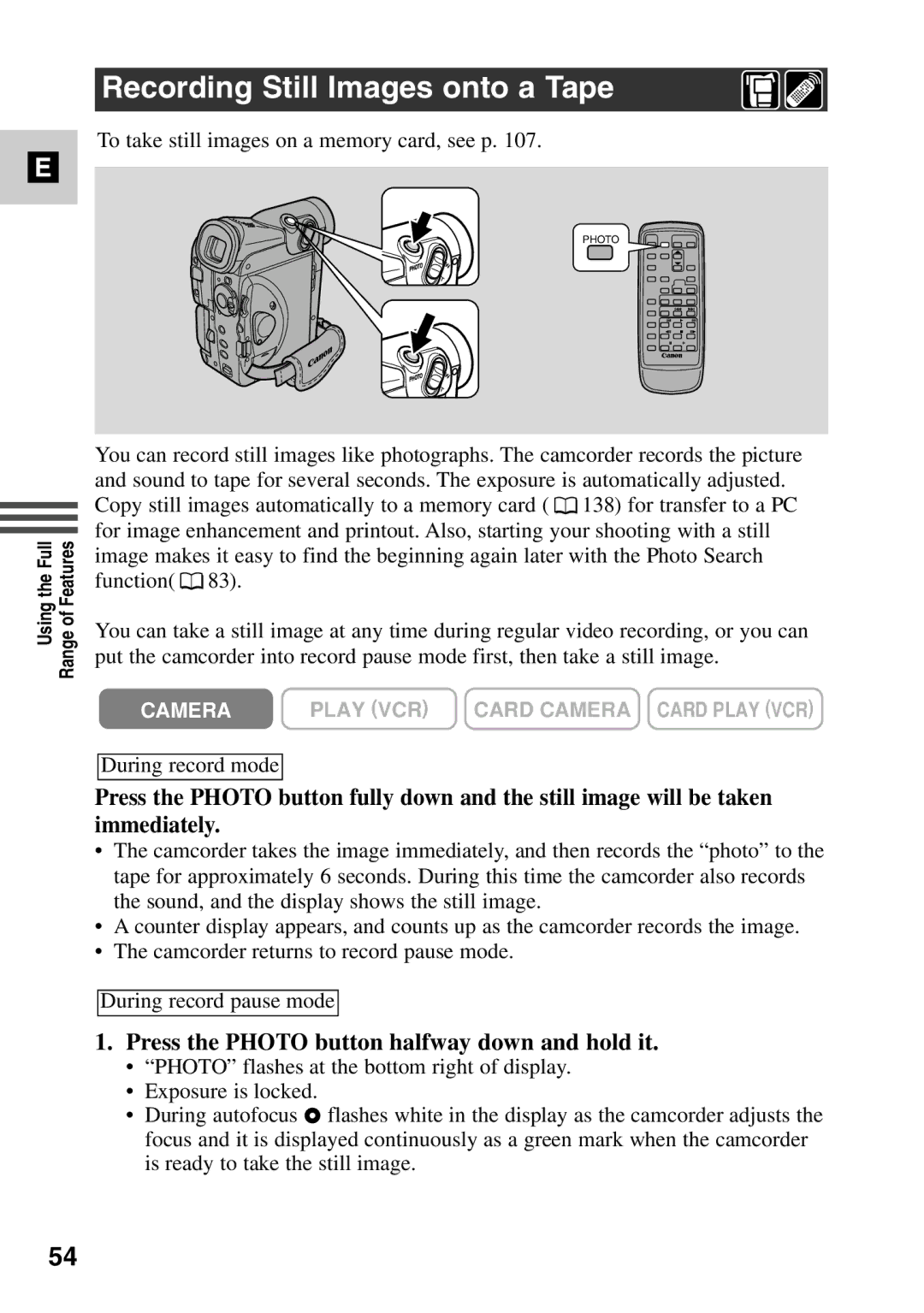 Canon MV6iMC instruction manual Recording Still Images onto a Tape, Press the Photo button halfway down and hold it 