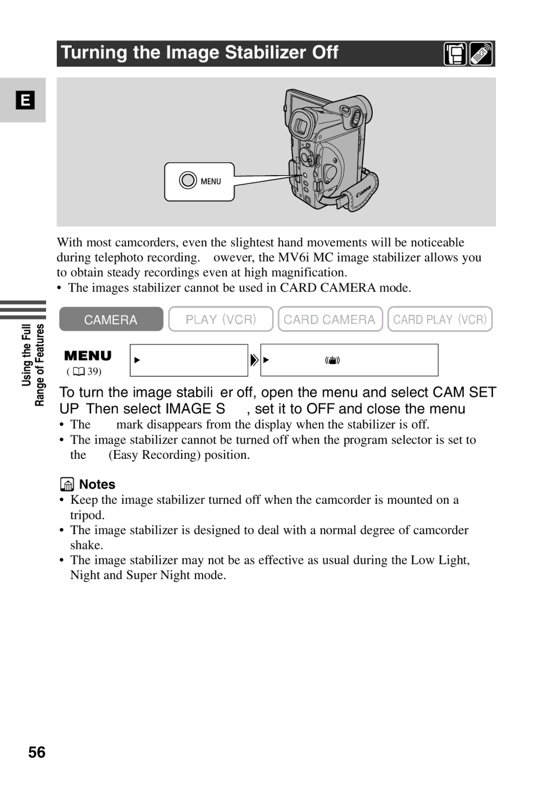 Canon MV6iMC instruction manual Turning the Image Stabilizer Off 