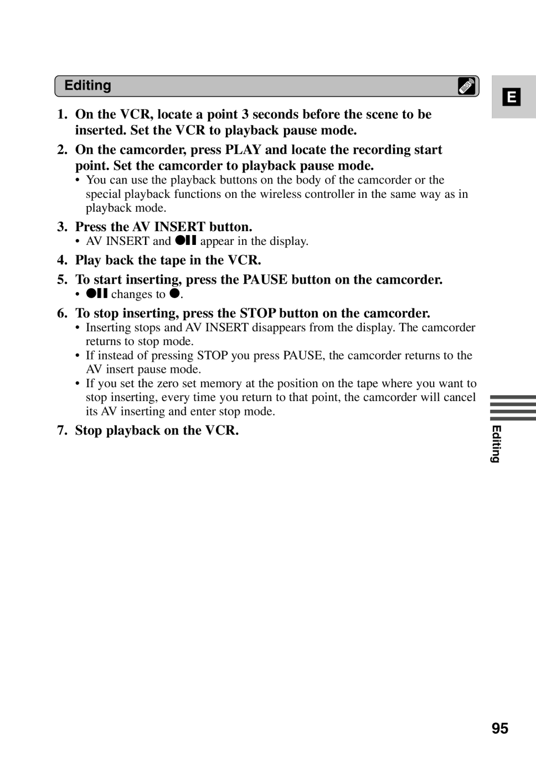 Canon MV6iMC instruction manual Press the AV Insert button, To stop inserting, press the Stop button on the camcorder 