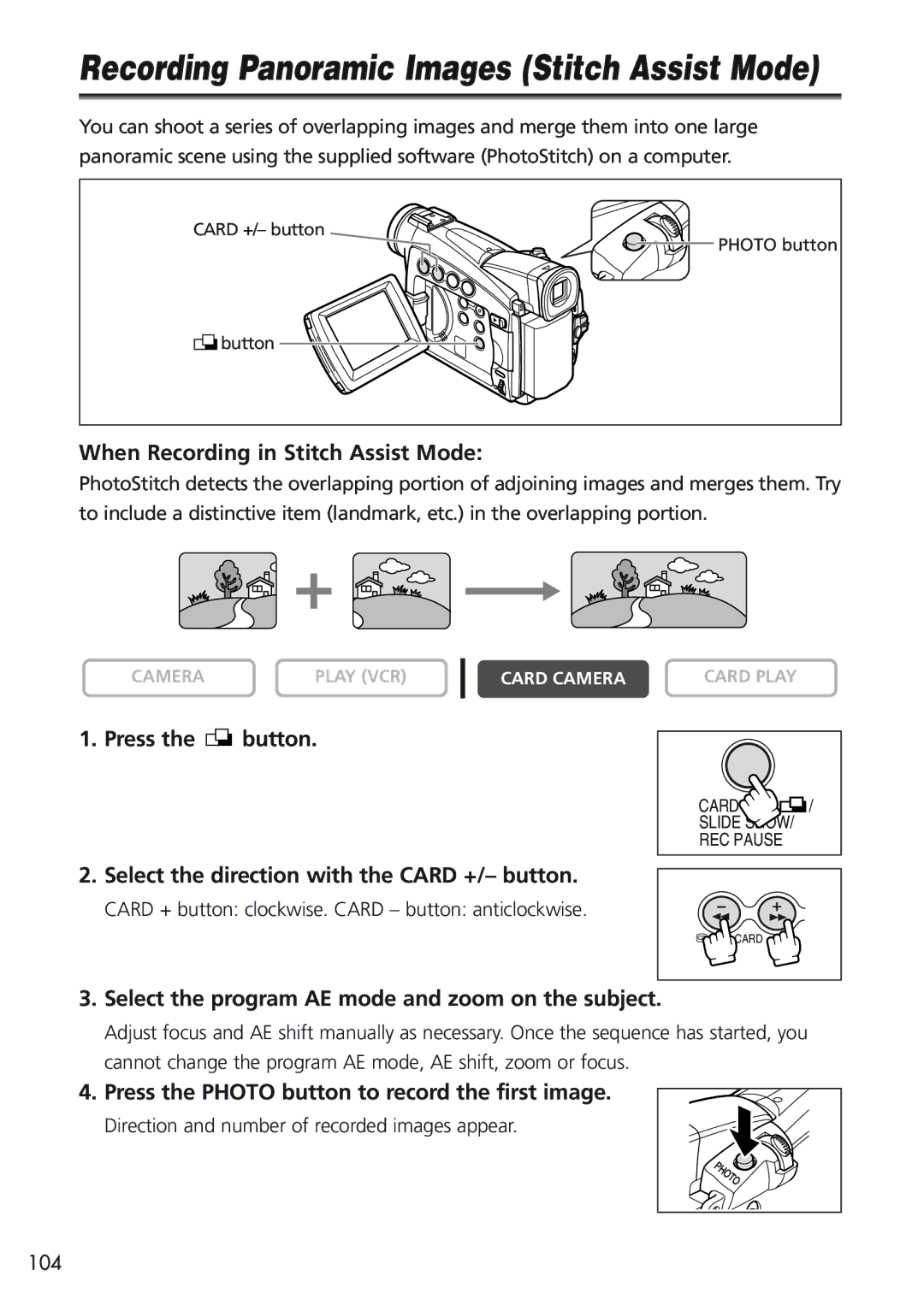 Canon MV690, MV730i When Recording in Stitch Assist Mode, Press the button, Select the direction with the Card +/- button 