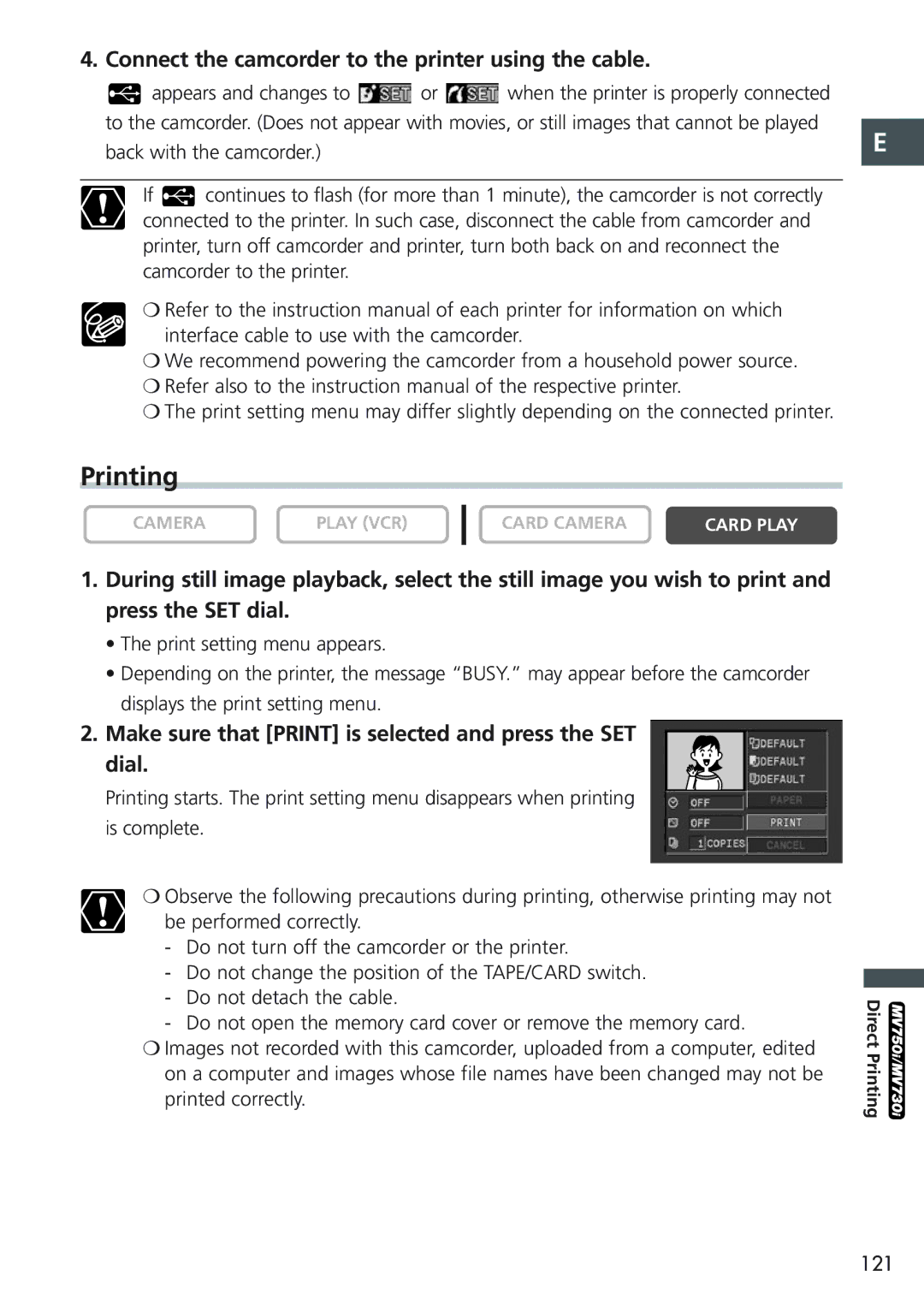 Canon MV730i, MV700i, MV750i, MV690 instruction manual Printing, Connect the camcorder to the printer using the cable 