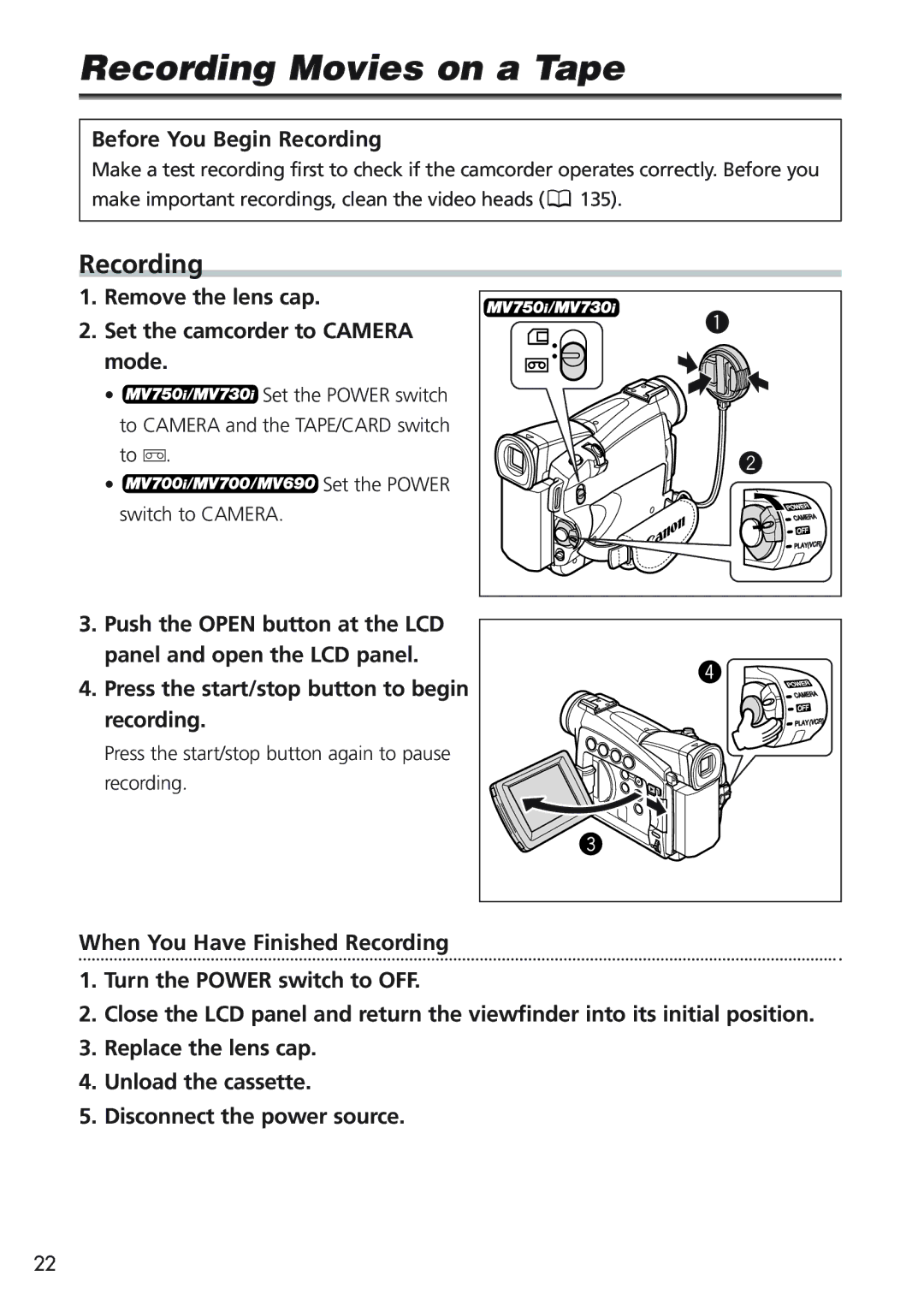 Canon MV700i Recording Movies on a Tape, Before You Begin Recording, Remove the lens cap Set the camcorder to Camera mode 