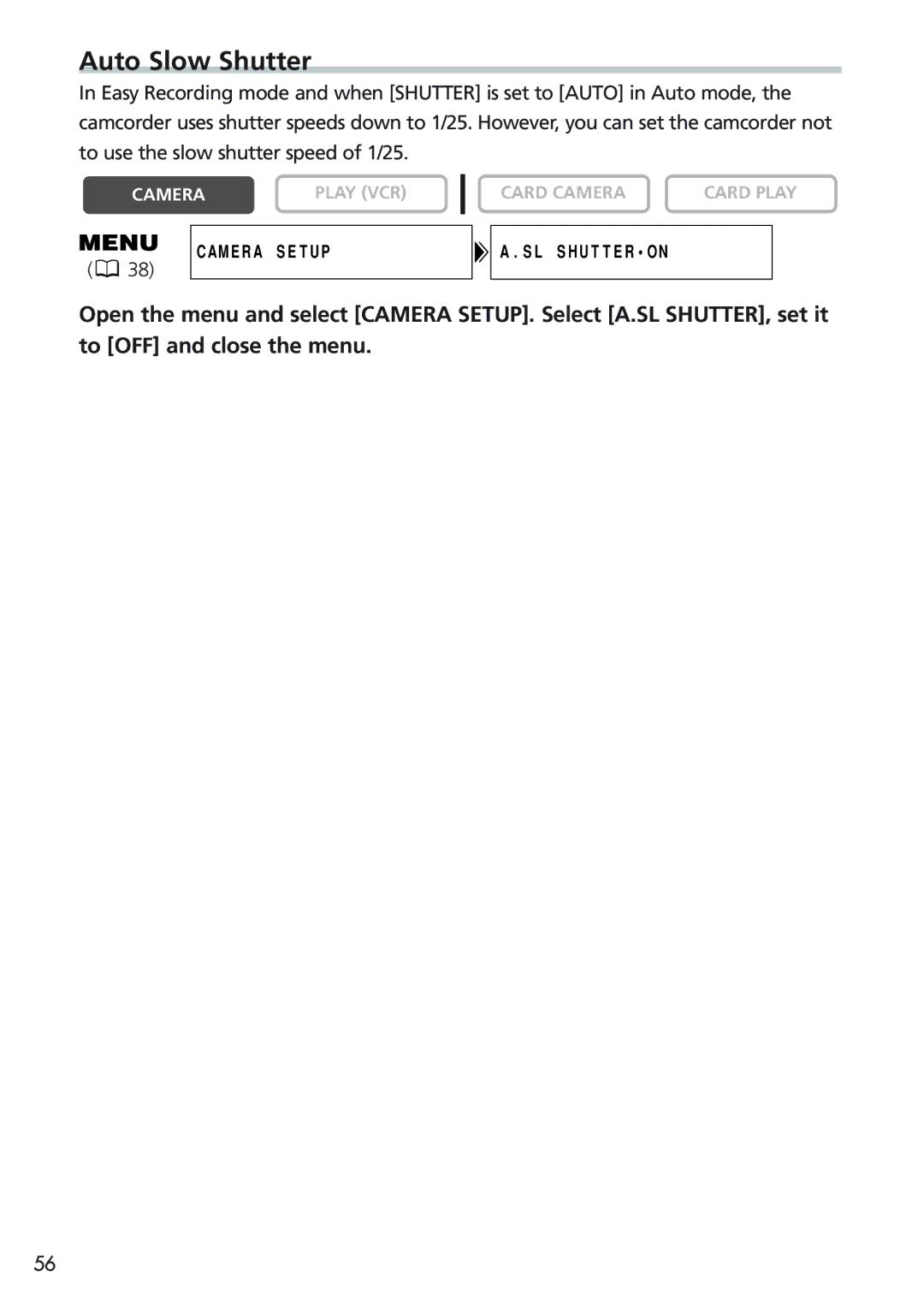 Canon MV730i, MV700i, MV750i, MV690 instruction manual Auto Slow Shutter 