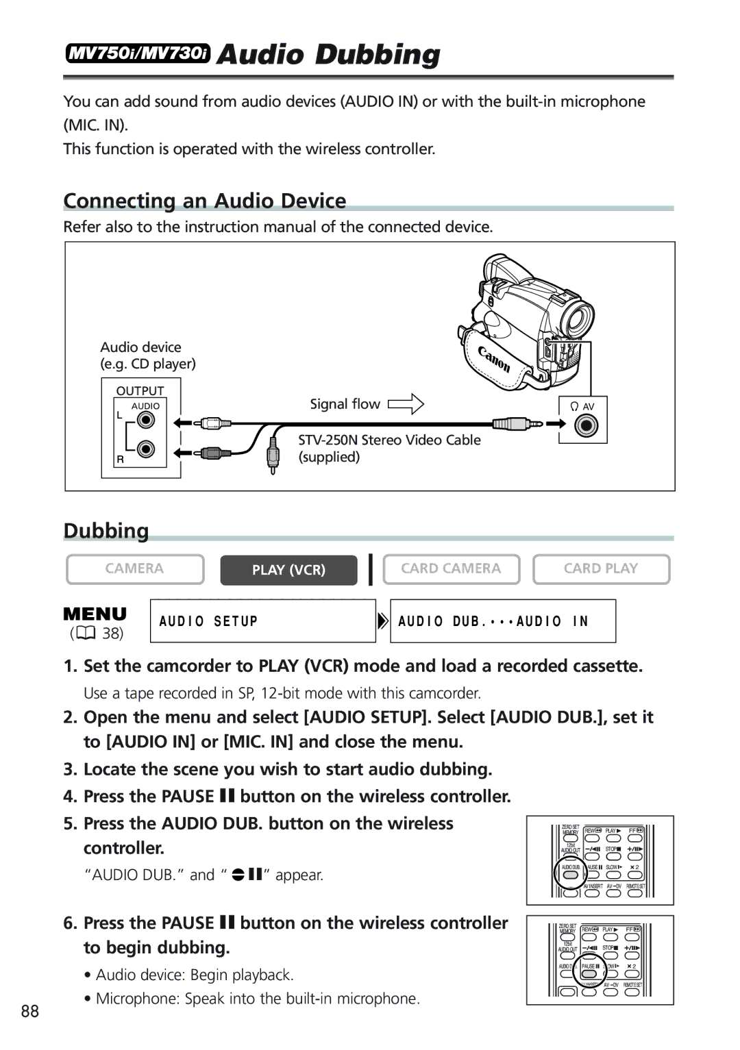 Canon MV750i, MV730i, MV700 Audio Dubbing, Connecting an Audio Device, Button on the wireless controller, To begin dubbing 