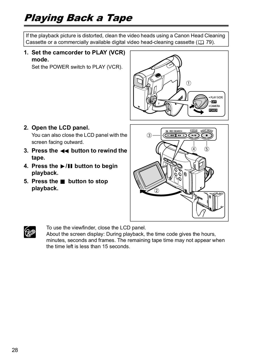 Canon MV800i, MV790 instruction manual Playing Back a Tape, Set the camcorder to Play VCR mode, Open the LCD panel 