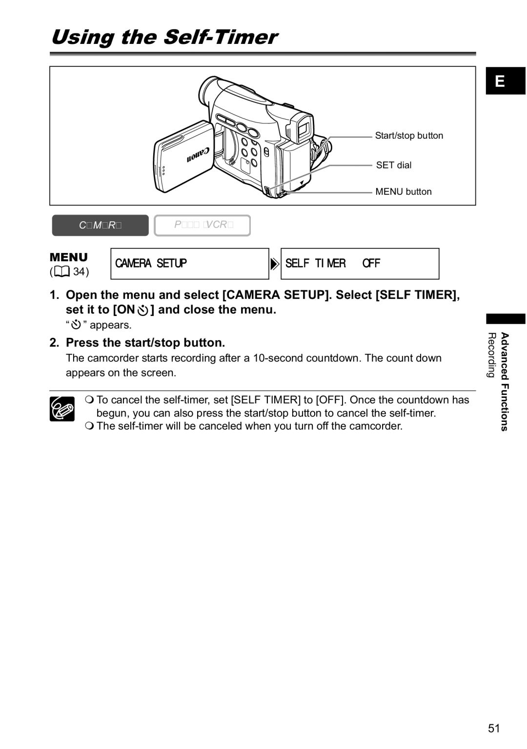 Canon MV790, MV800i instruction manual Using the Self-Timer, Menu Camera Setup Self Timeroff, Press the start/stop button 