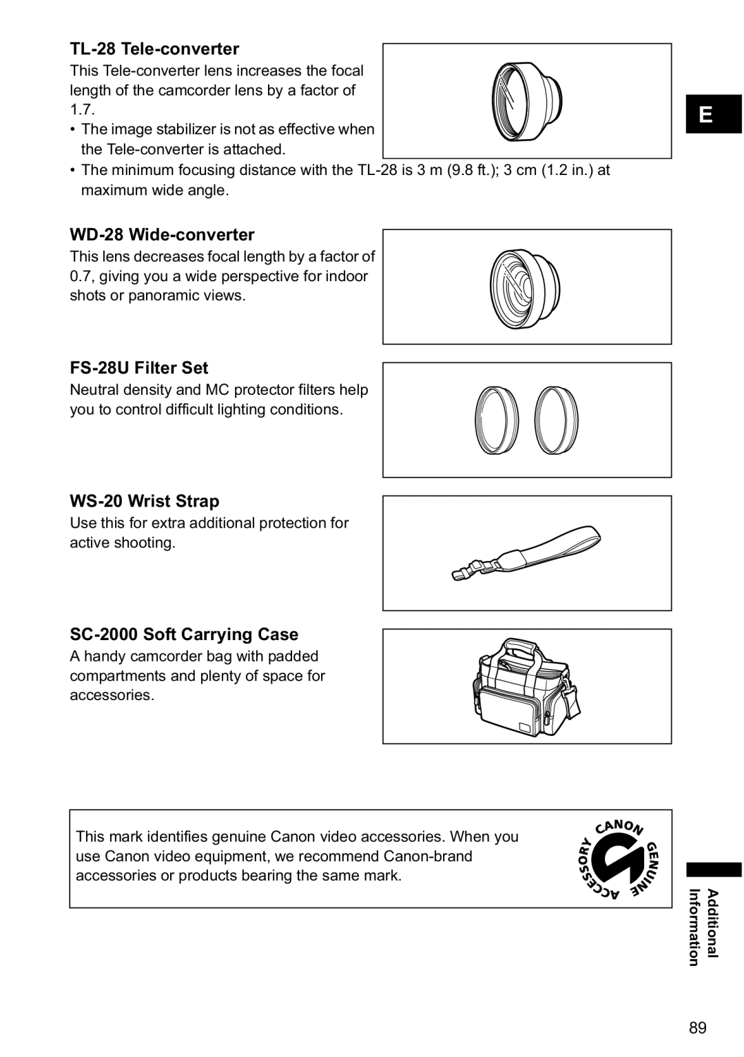 Canon MV800 TL-28 Tele-converter, WD-28 Wide-converter, FS-28U Filter Set, WS-20 Wrist Strap, SC-2000 Soft Carrying Case 