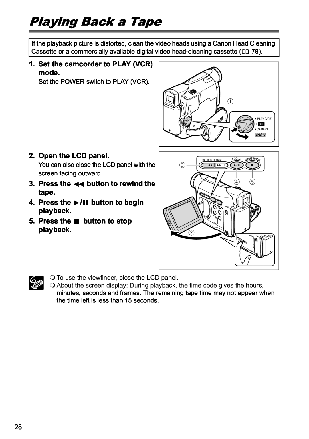 Canon MV800i, MV790 instruction manual Playing Back a Tape, Set the camcorder to PLAY VCR mode, Open the LCD panel 