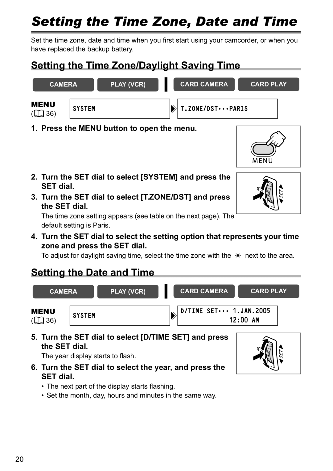 Canon MV880xi Setting the Time Zone, Date and Time, Setting the Time Zone/Daylight Saving Time, Setting the Date and Time 