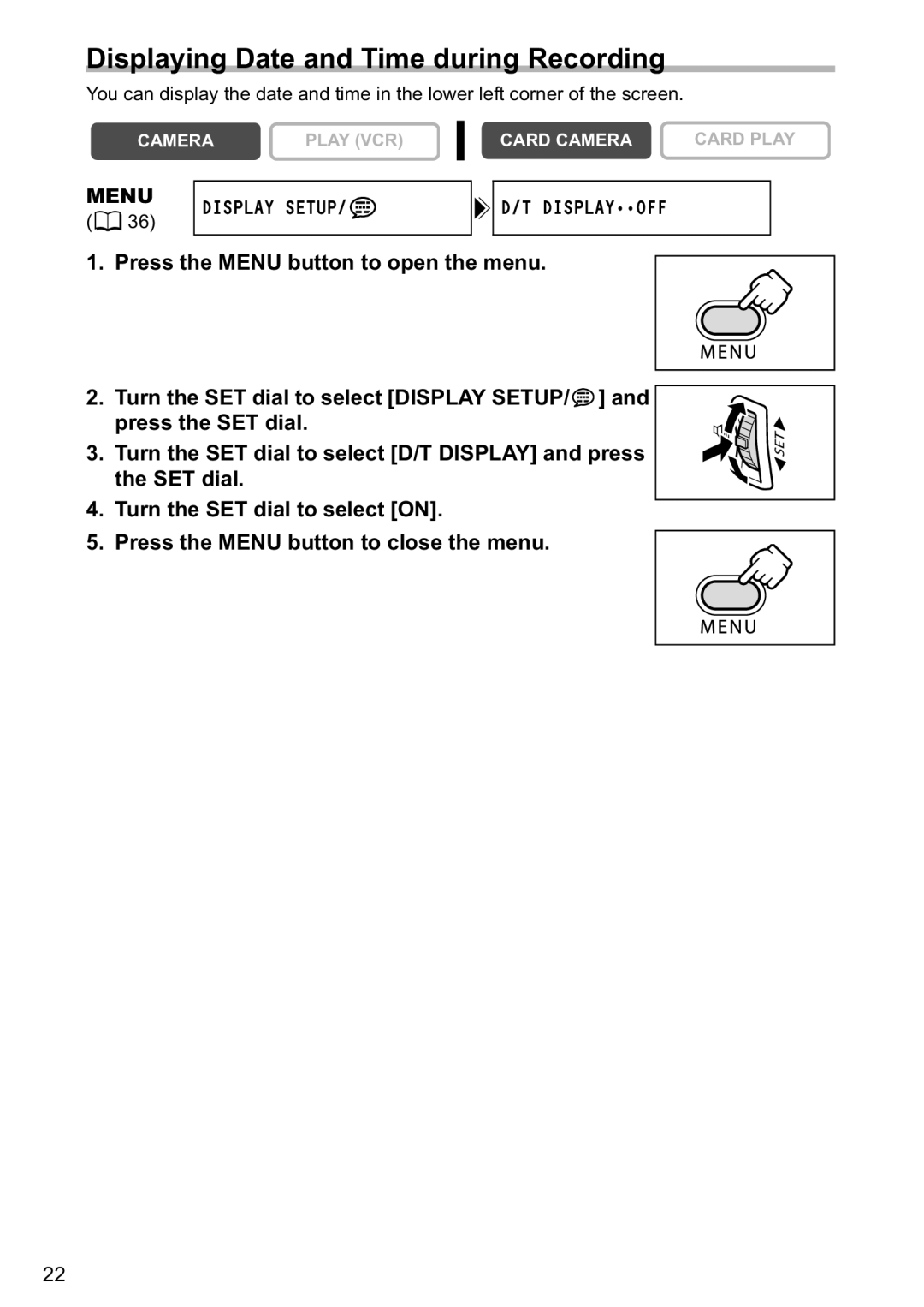 Canon MV880xi instruction manual Displaying Date and Time during Recording, Menu Display Setup Displayoff 