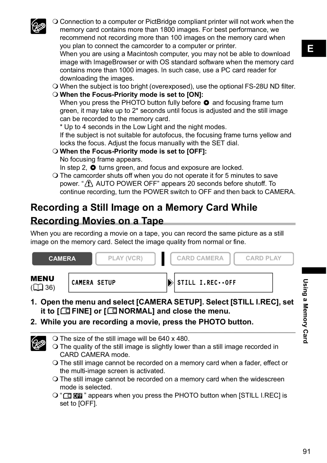 Canon MV880xi  When the Focus-Priority mode is set to on, turns green, and focus and exposure are locked 