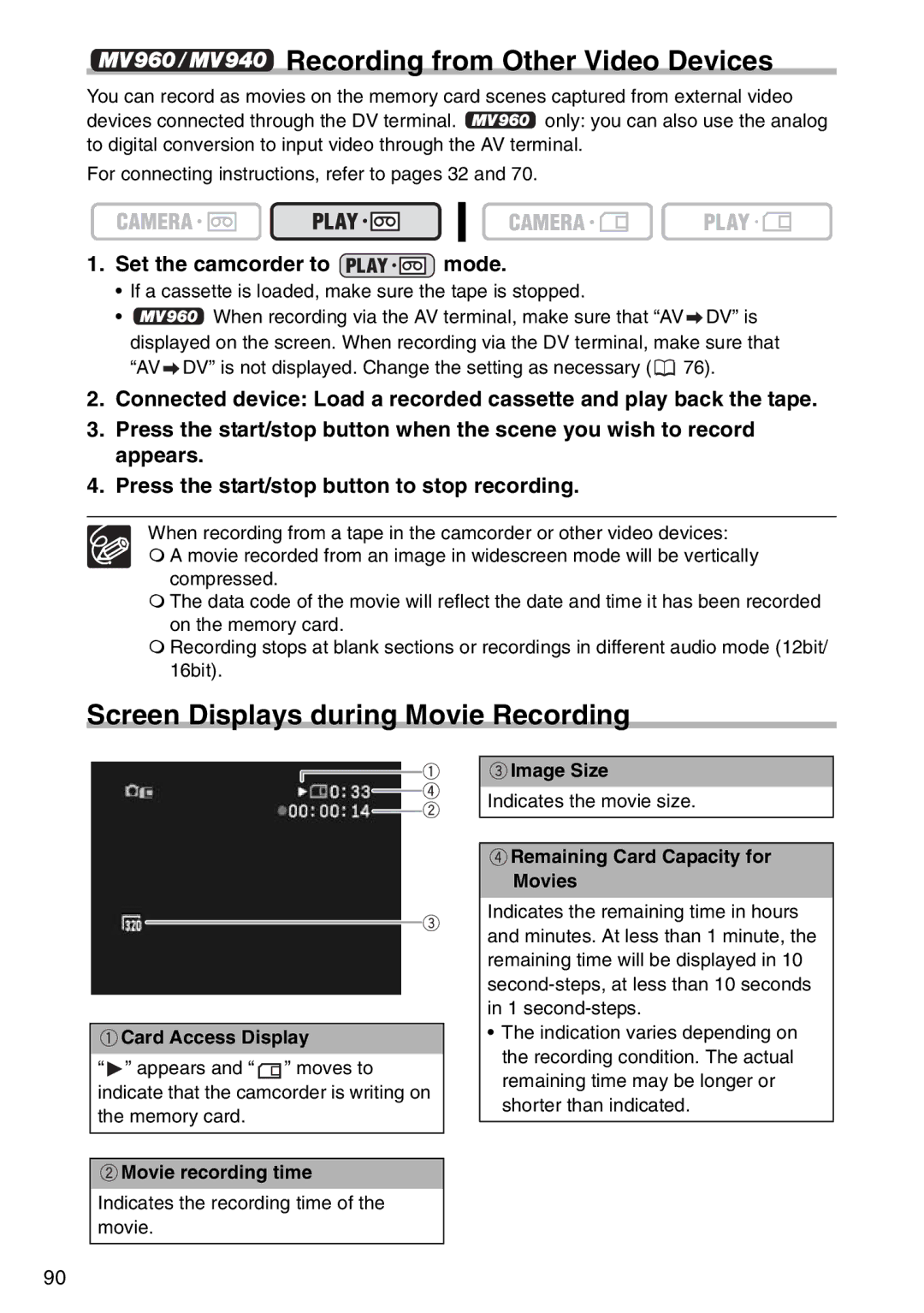 Canon MV940 Screen Displays during Movie Recording, Movie recording time, Image Size, Remaining Card Capacity for Movies 