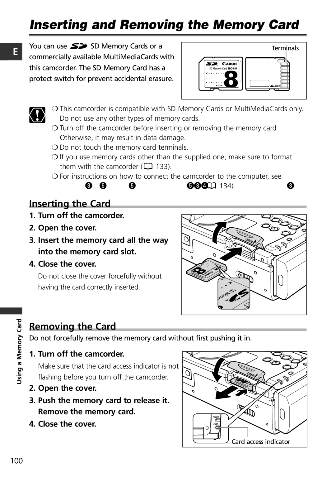 Canon MVX100i Inserting and Removing the Memory Card, Inserting the Card, Removing the Card, Turn off the camcorder 