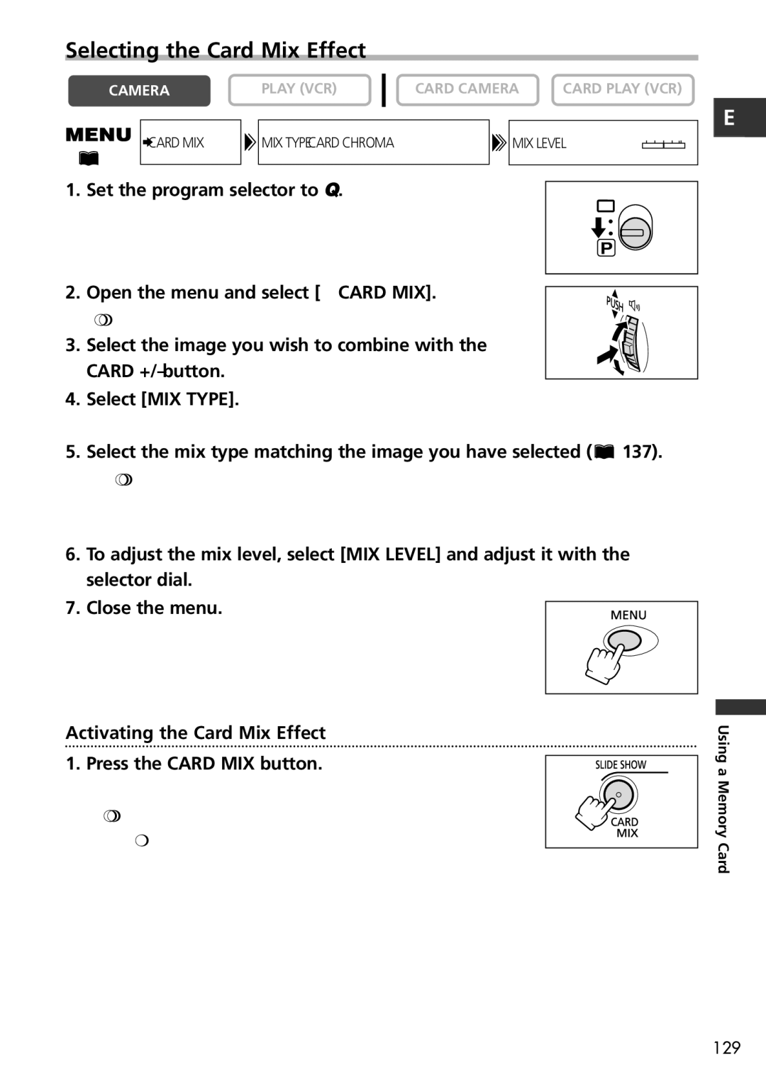 Canon MVX150i, MVX100i Selecting the Card Mix Effect, Select the mix type matching the image you have selected 