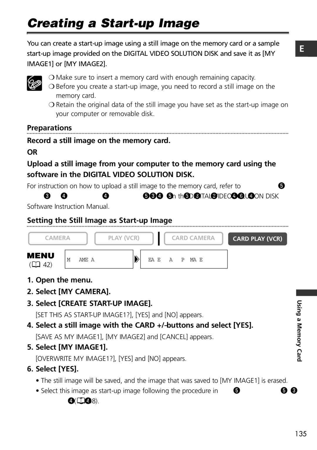 Canon MVX150i Creating a Start-up Image, Open the menu Select MY Camera Select Create START-UP Image, Select MY IMAGE1 