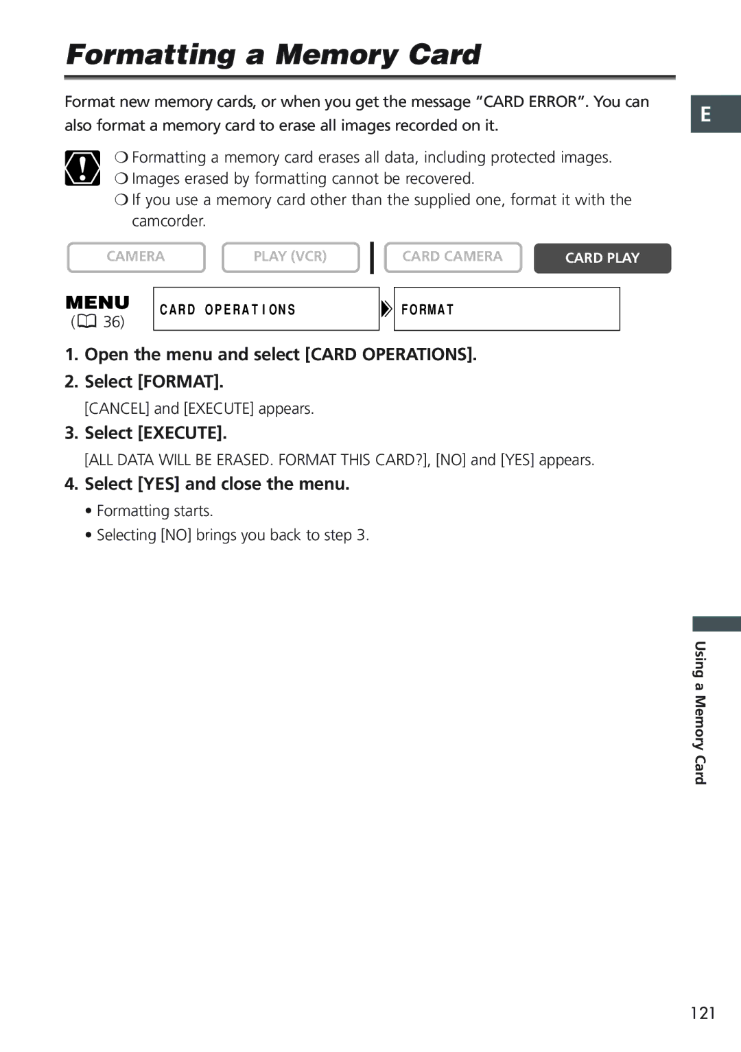 Canon MVX20i, MVX25i Formatting a Memory Card, Open the menu and select Card Operations Select Format, Select Execute 