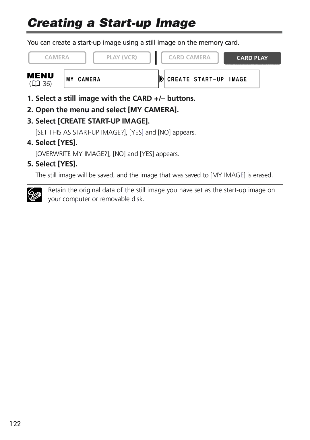 Canon MVX25i, MVX20i instruction manual Creating a Start-up Image, SET this AS START-UP IMAGE?, YES and no appears 