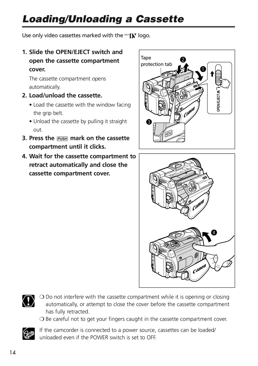 Canon MVX25i Loading/Unloading a Cassette, Load/unload the cassette, Use only video cassettes marked with the D logo 