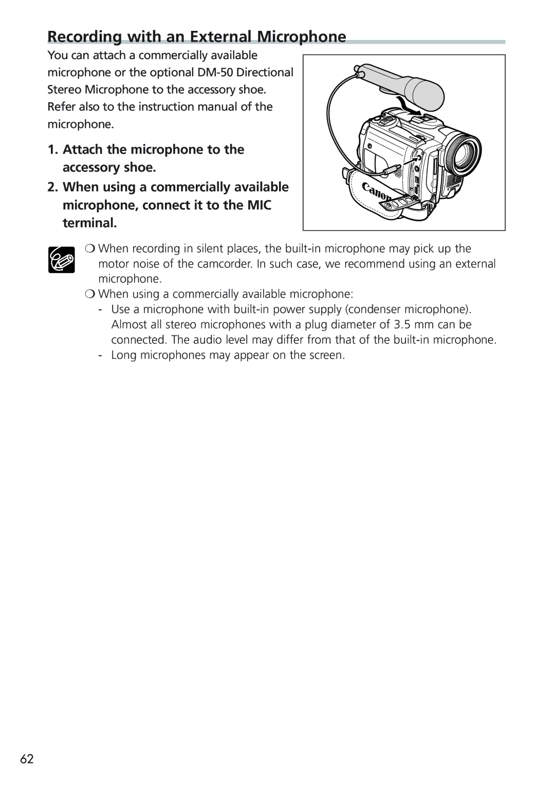 Canon MVX25i, MVX20i instruction manual Recording with an External Microphone, Long microphones may appear on the screen 