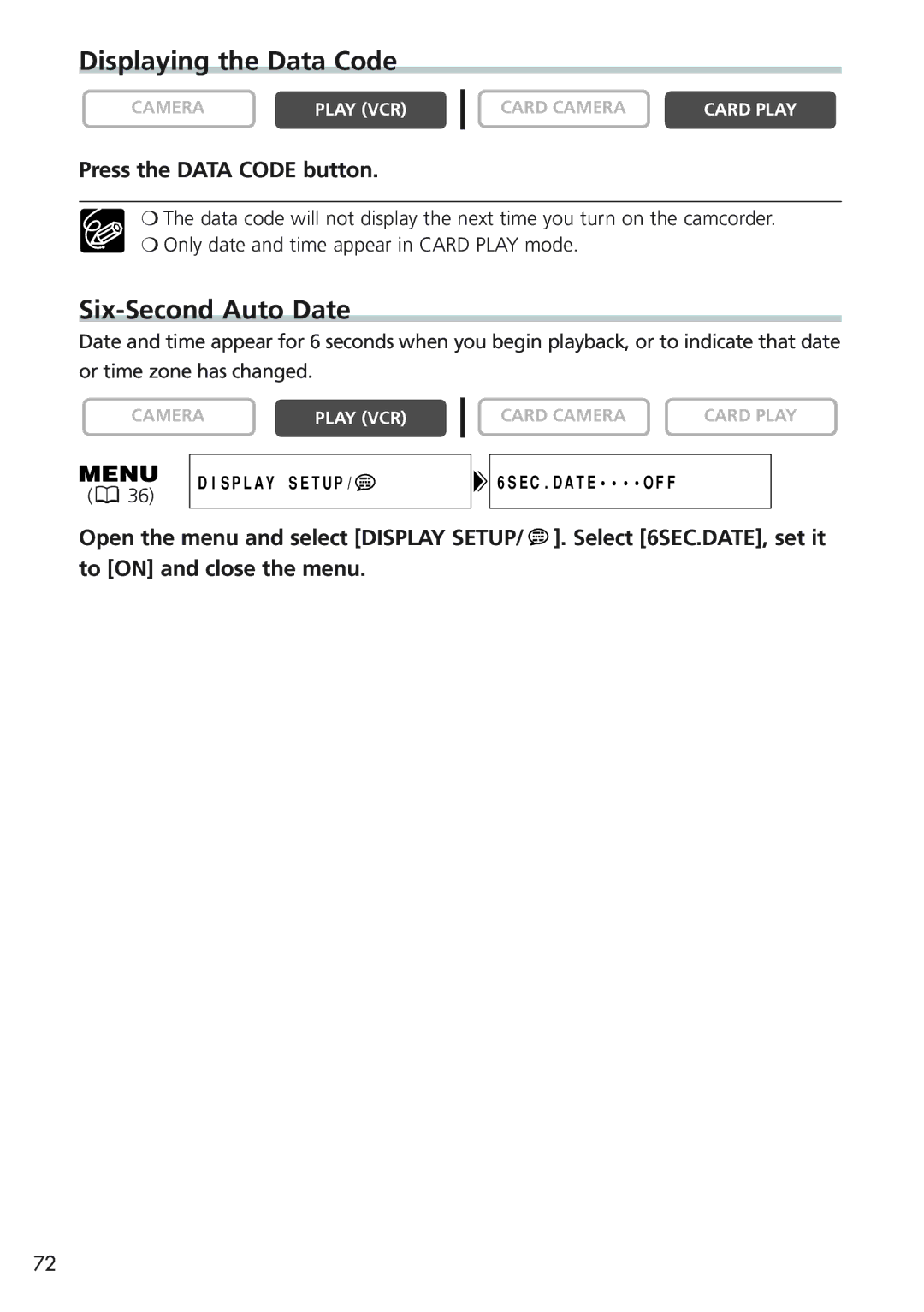 Canon MVX25i, MVX20i instruction manual Displaying the Data Code, Six-Second Auto Date, Press the Data Code button 