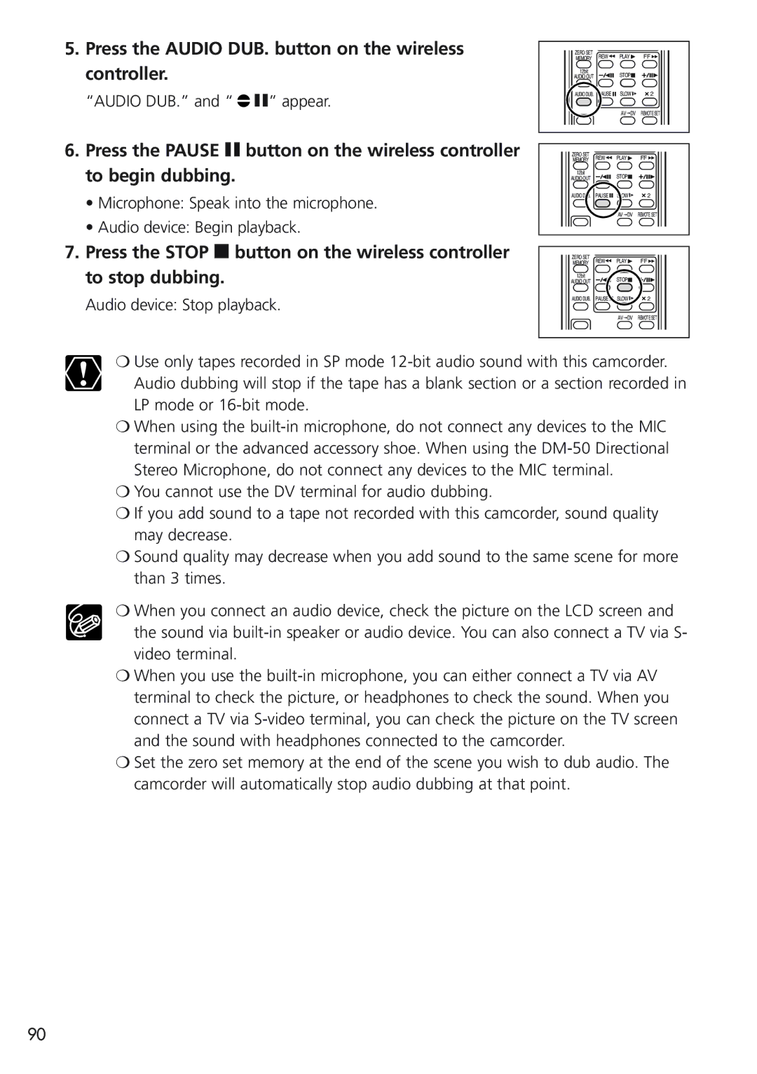 Canon MVX25i Press the Audio DUB. button on the wireless controller, Audio DUB. and a appear, Audio device Stop playback 