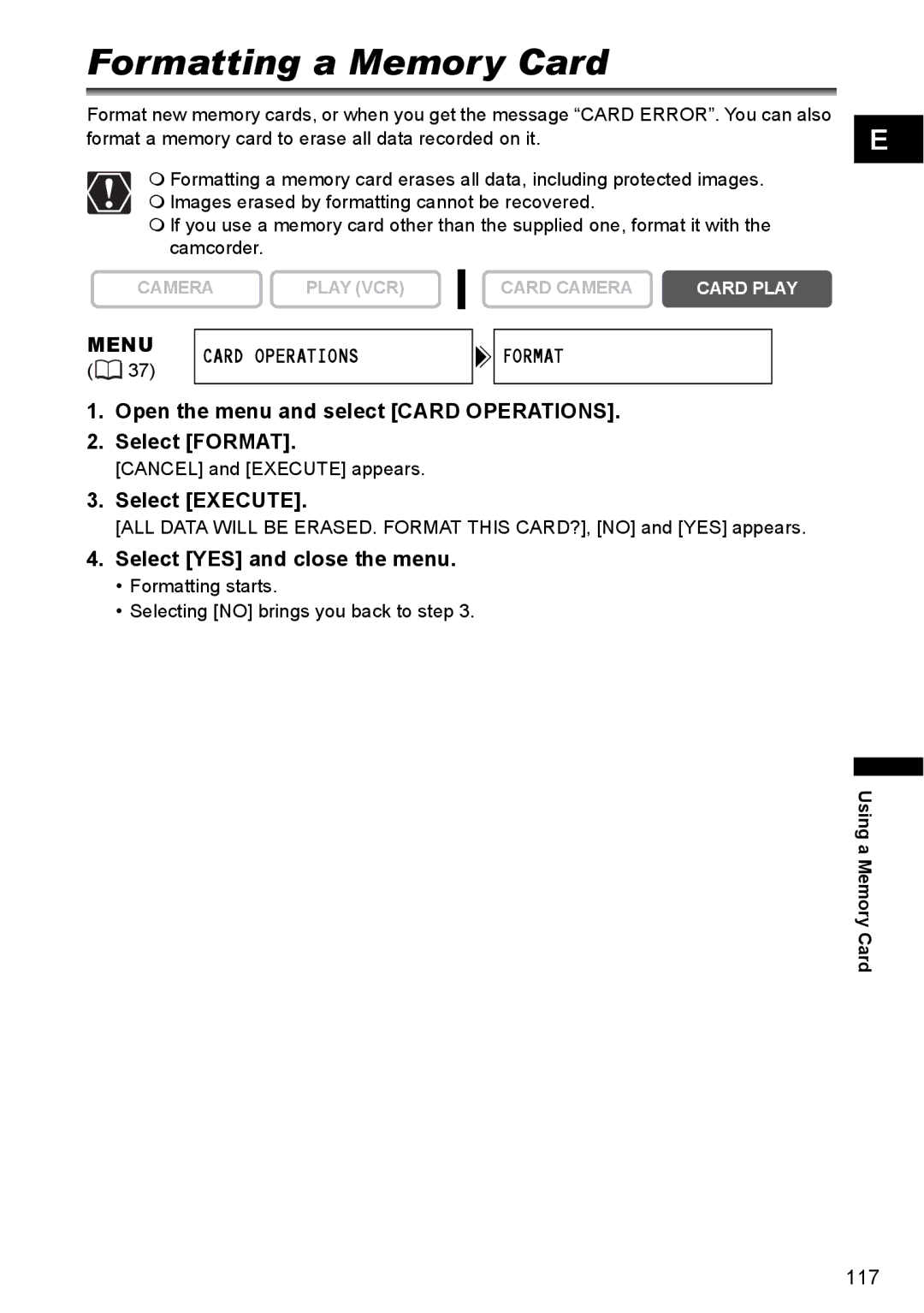 Canon MVX300 Formatting a Memory Card, Menu Card Operations Format, Open the menu and select Card Operations Select Format 