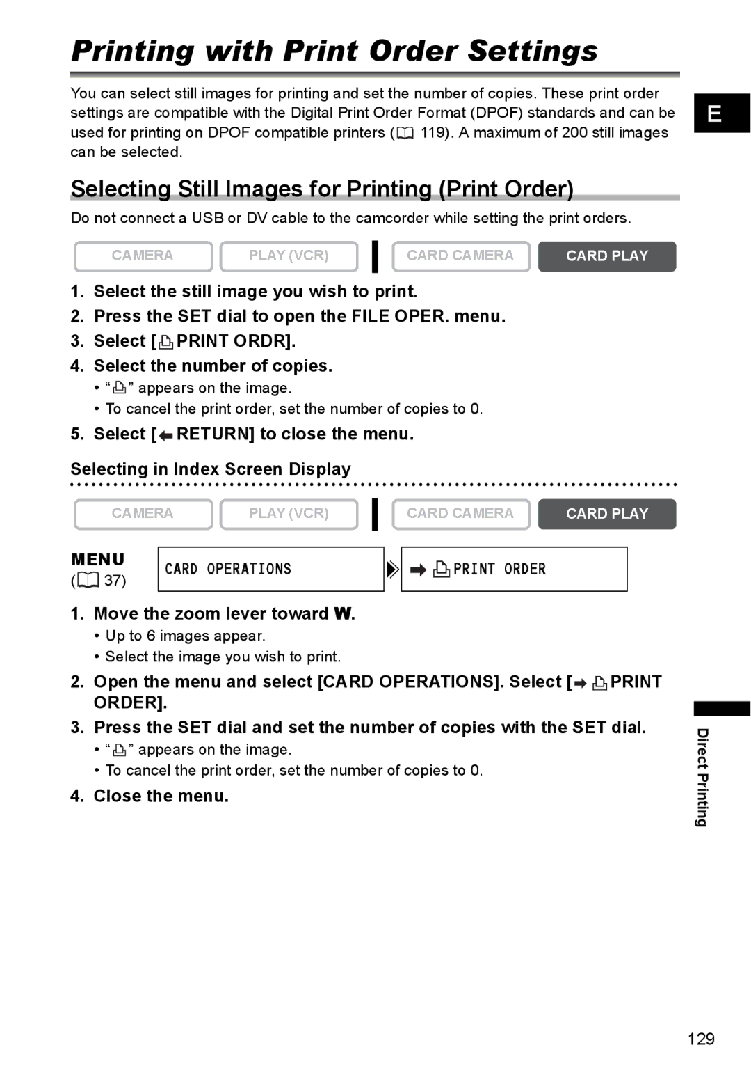 Canon MVX300, MVX350i, MVX330i Printing with Print Order Settings, Selecting Still Images for Printing Print Order 