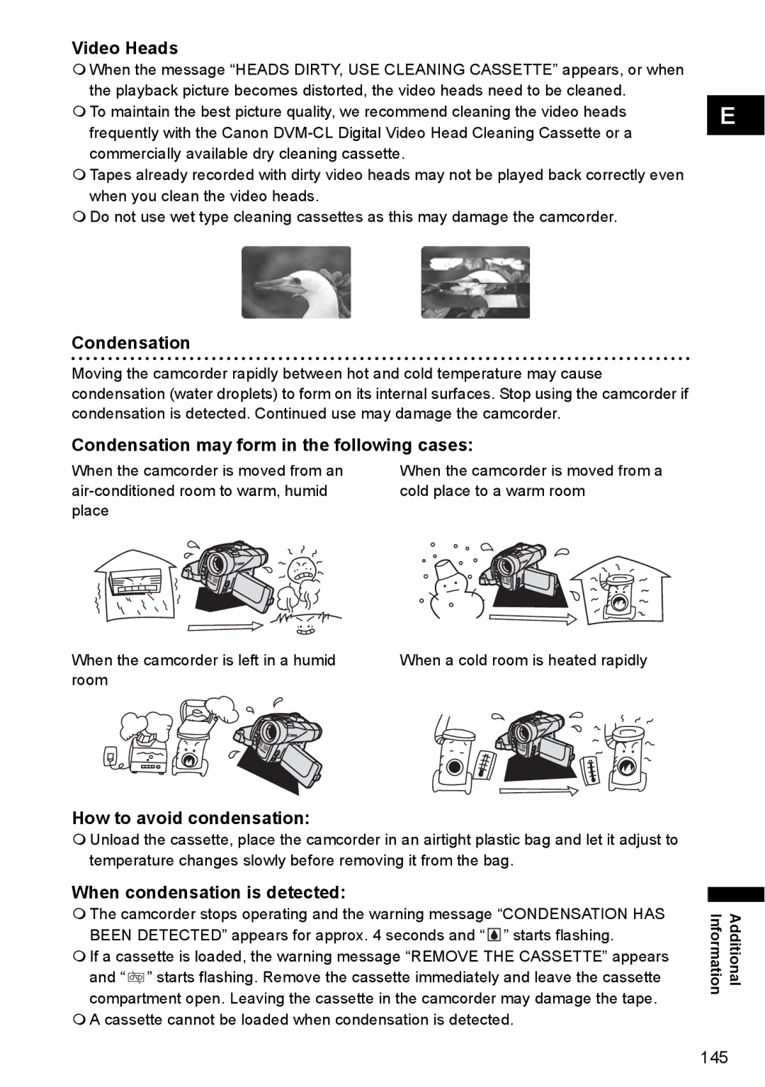 Canon MVX350i, MVX300, MVX330i Video Heads, Condensation may form in the following cases, How to avoid condensation 