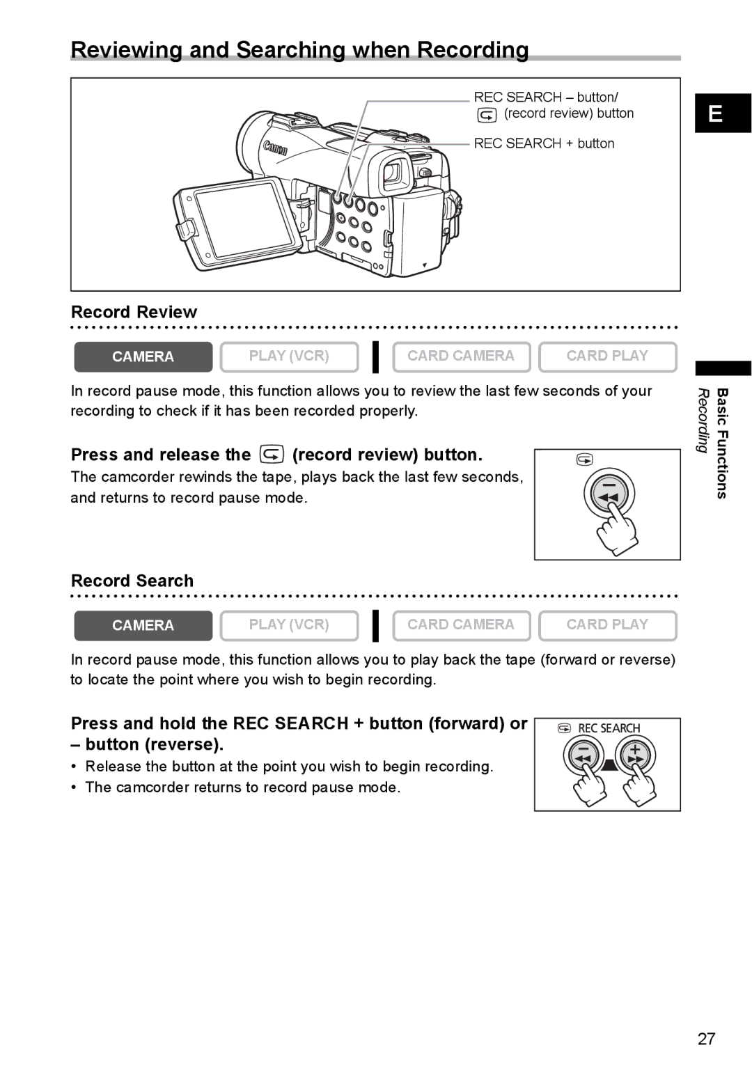 Canon MVX300, MVX350i Reviewing and Searching when Recording, Record Review, Press and release the record review button 