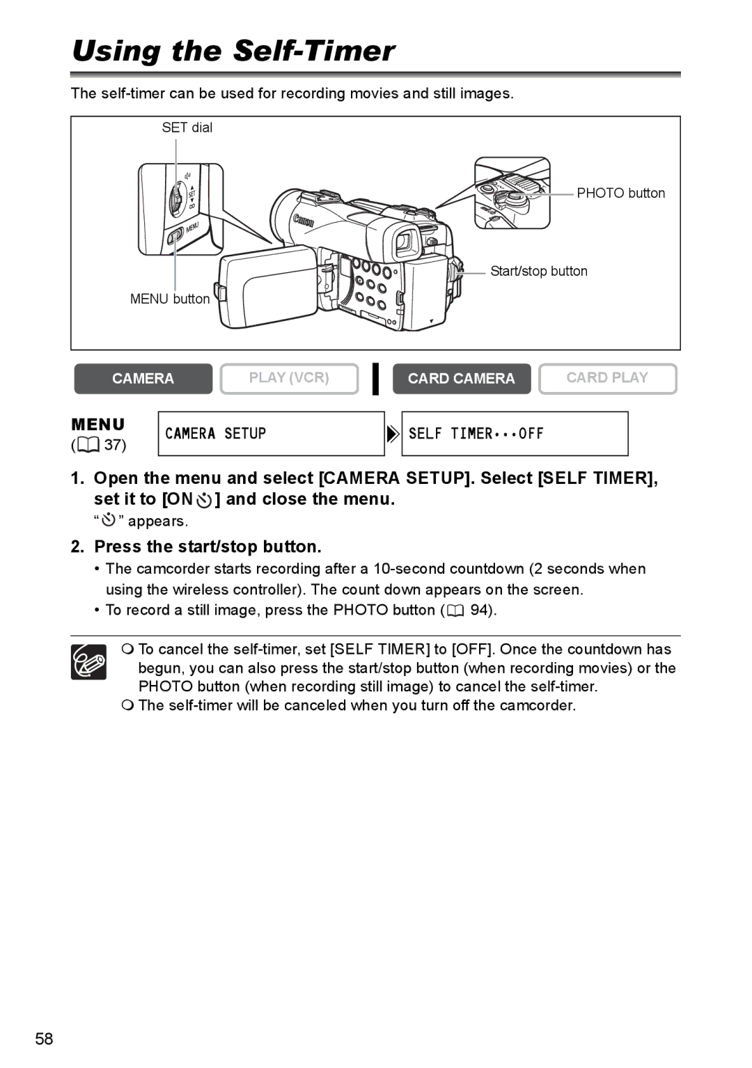 Canon MVX350i, MVX300, MVX330i Using the Self-Timer, Menu Camera Setup Self Timeroff, Press the start/stop button, Appears 