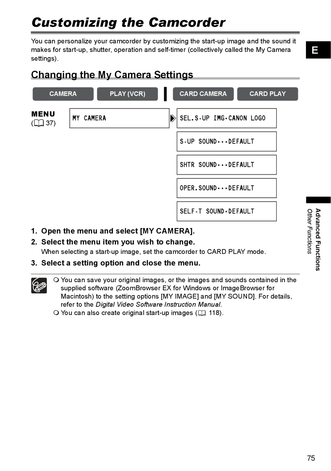 Canon MVX300 Customizing the Camcorder, Changing the My Camera Settings, Select a setting option and close the menu 