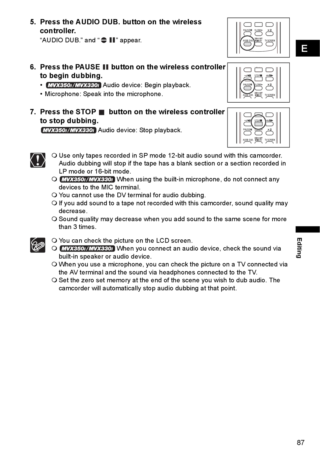 Canon MVX300 Press the Audio DUB. button on the wireless controller, Audio DUB. and appear, Audio device Stop playback 