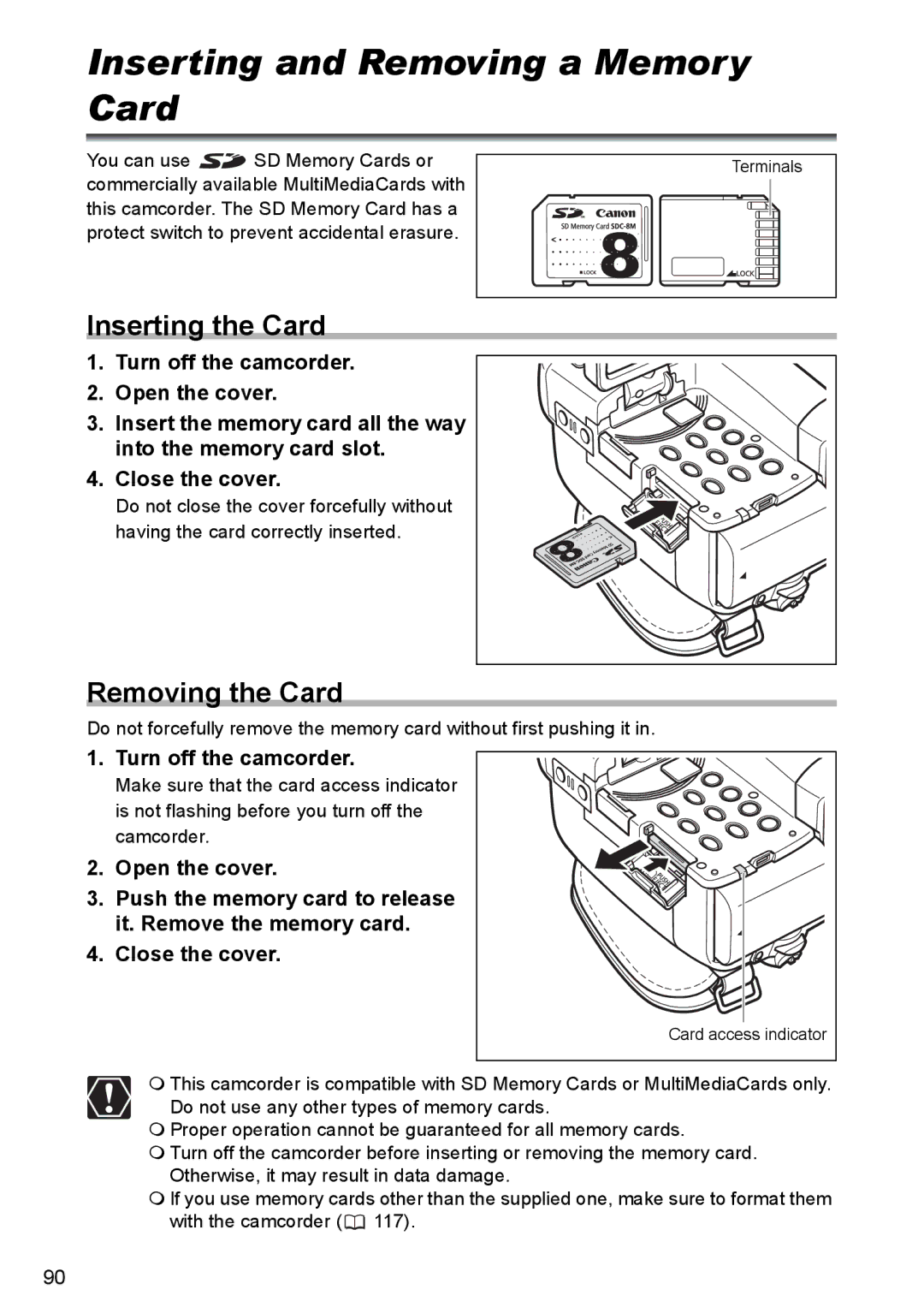 Canon MVX300, MVX350i Inserting and Removing a Memory Card, Inserting the Card, Removing the Card, Turn off the camcorder 