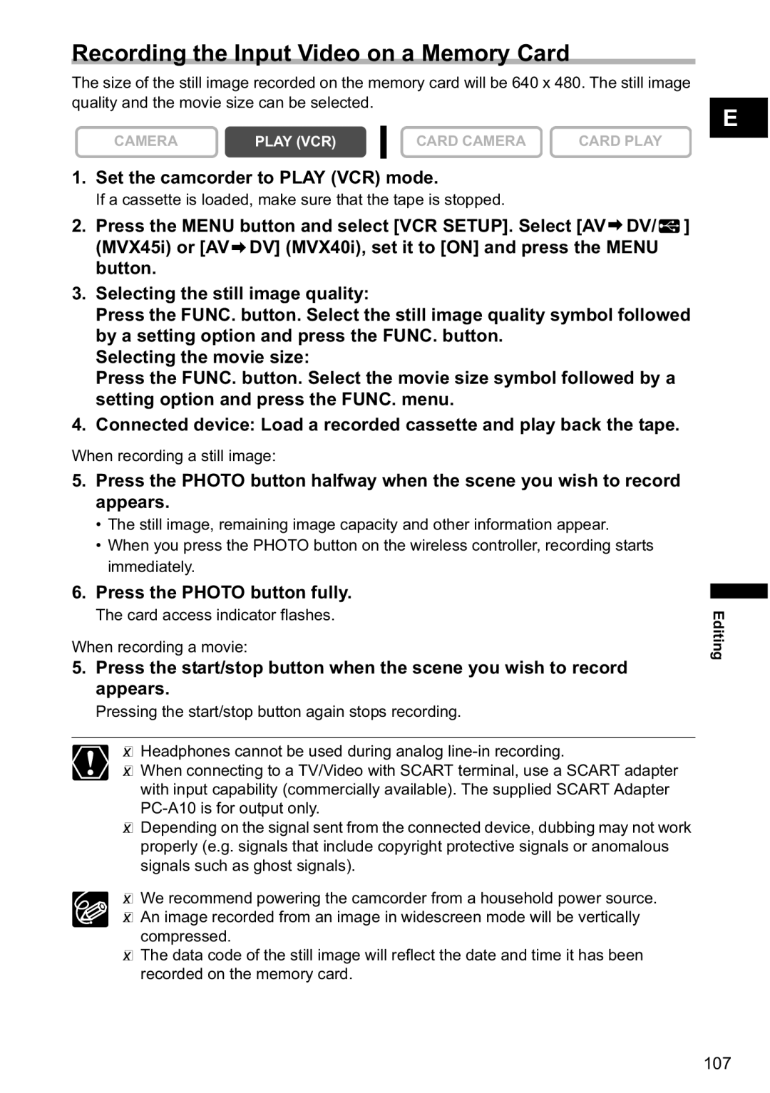 Canon MVX-45i Recording the Input Video on a Memory Card, If a cassette is loaded, make sure that the tape is stopped 