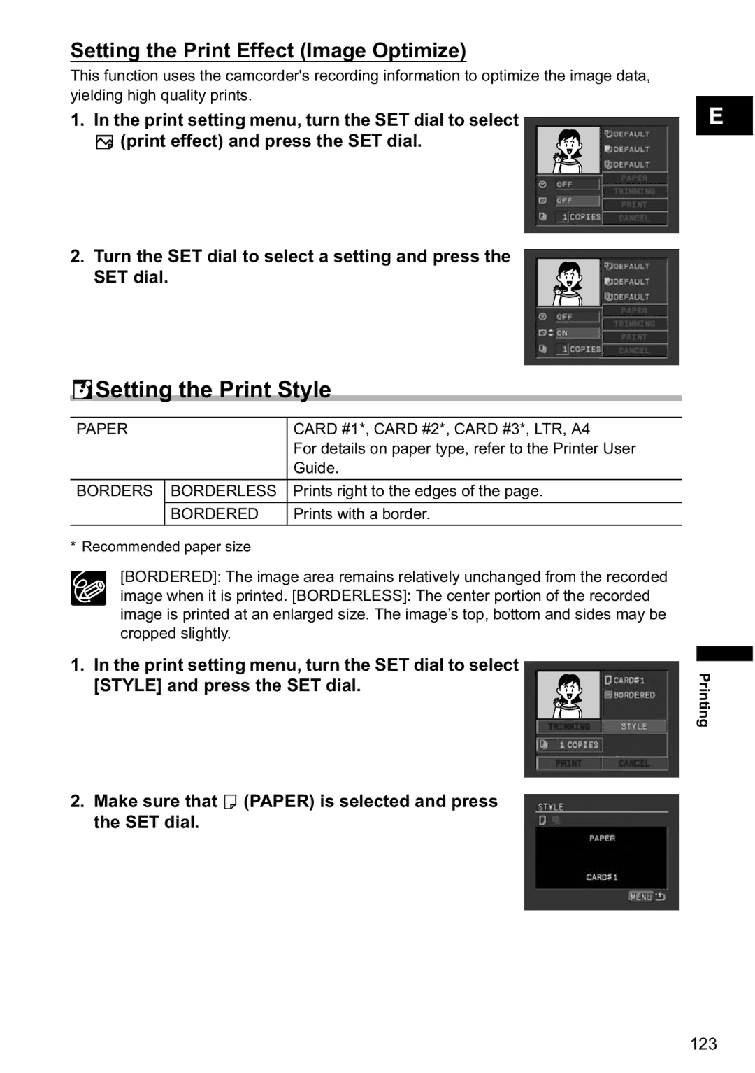 Canon MVX-45i, MVX40i Card #1*, Card #2*, Card #3*, LTR, A4, For details on paper type, refer to the Printer User, Guide 