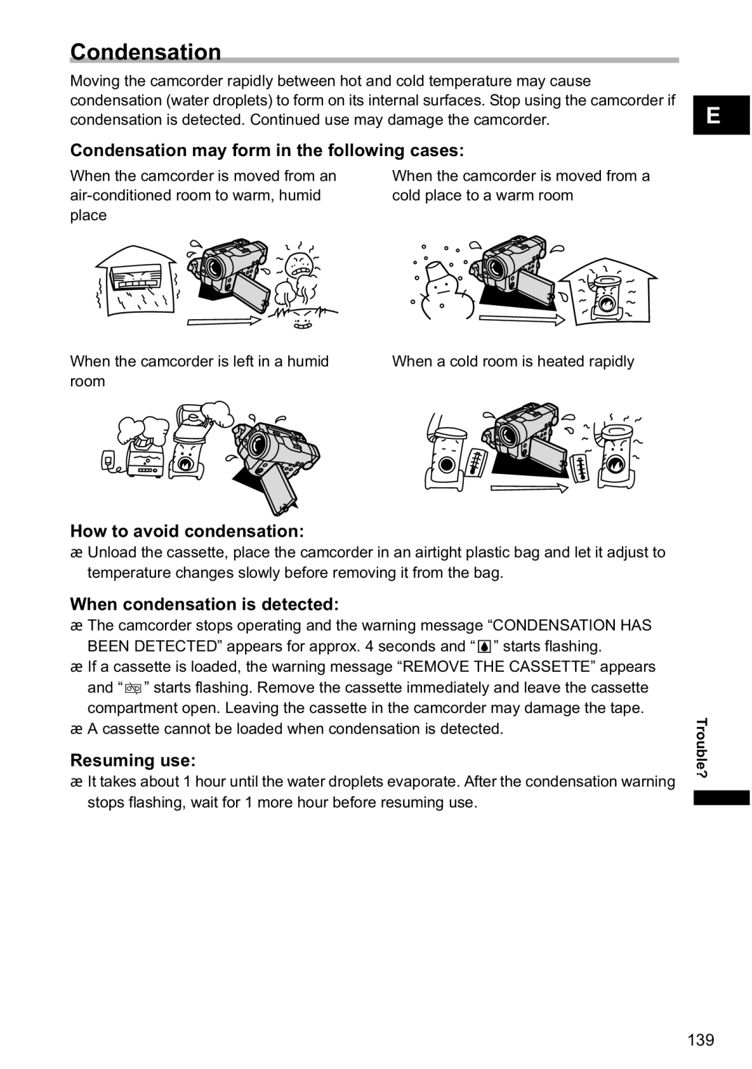 Canon MVX-45i Condensation may form in the following cases, How to avoid condensation, When condensation is detected 