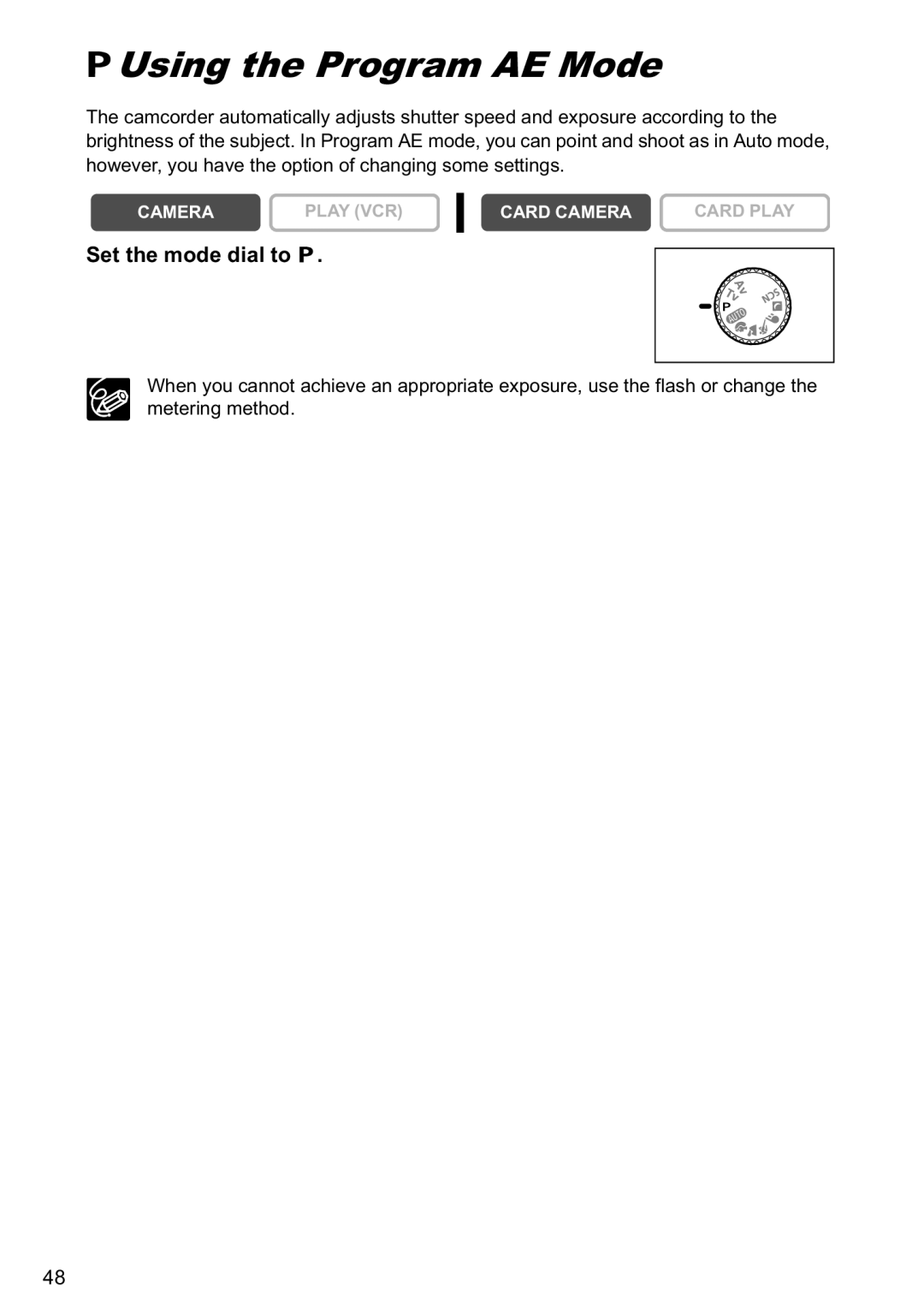 Canon MVX40i, MVX-45i manual Using the Program AE Mode, Set the mode dial to 